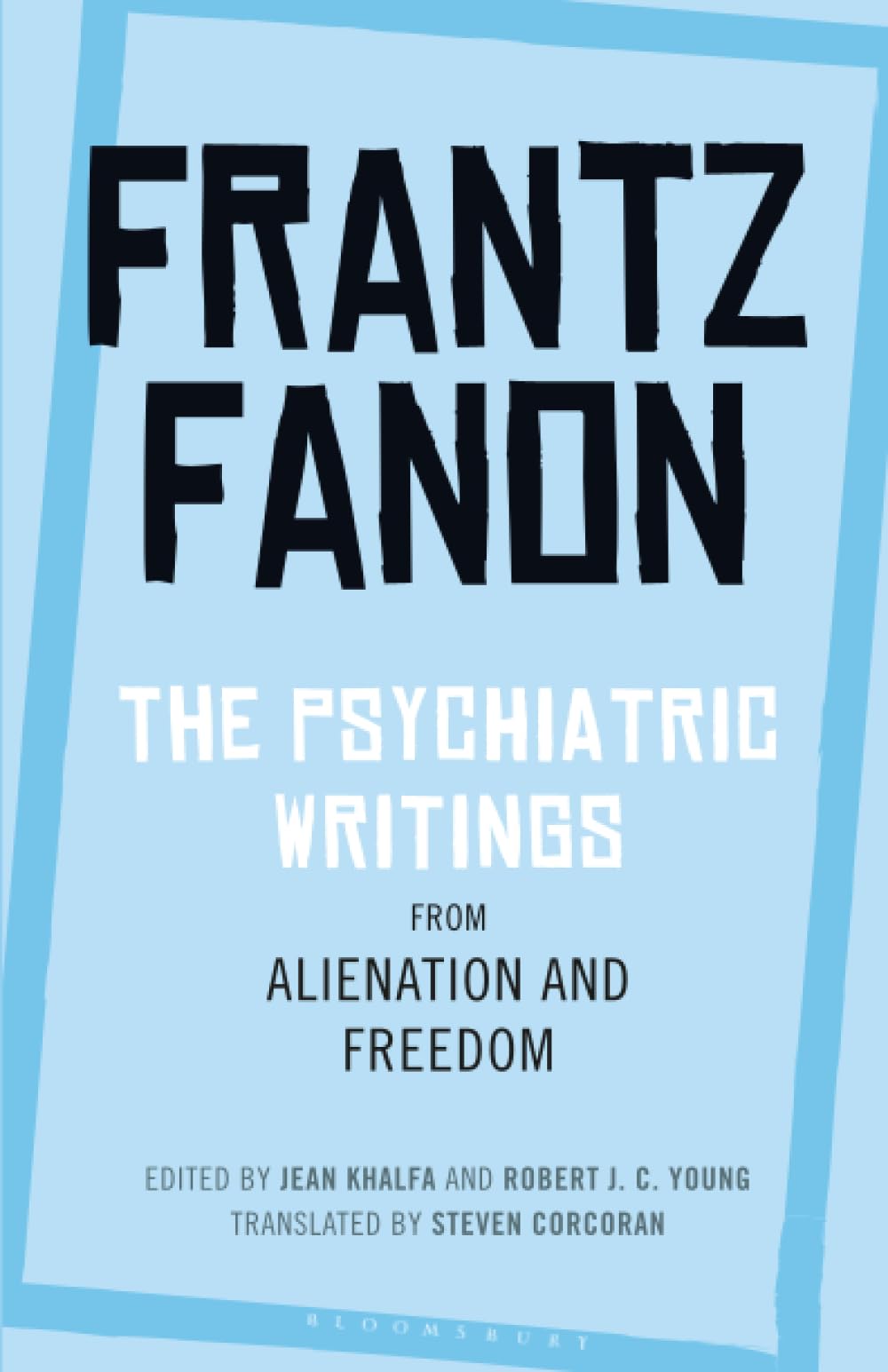 Psychiatric Writings from Alienation and Freedom, The book