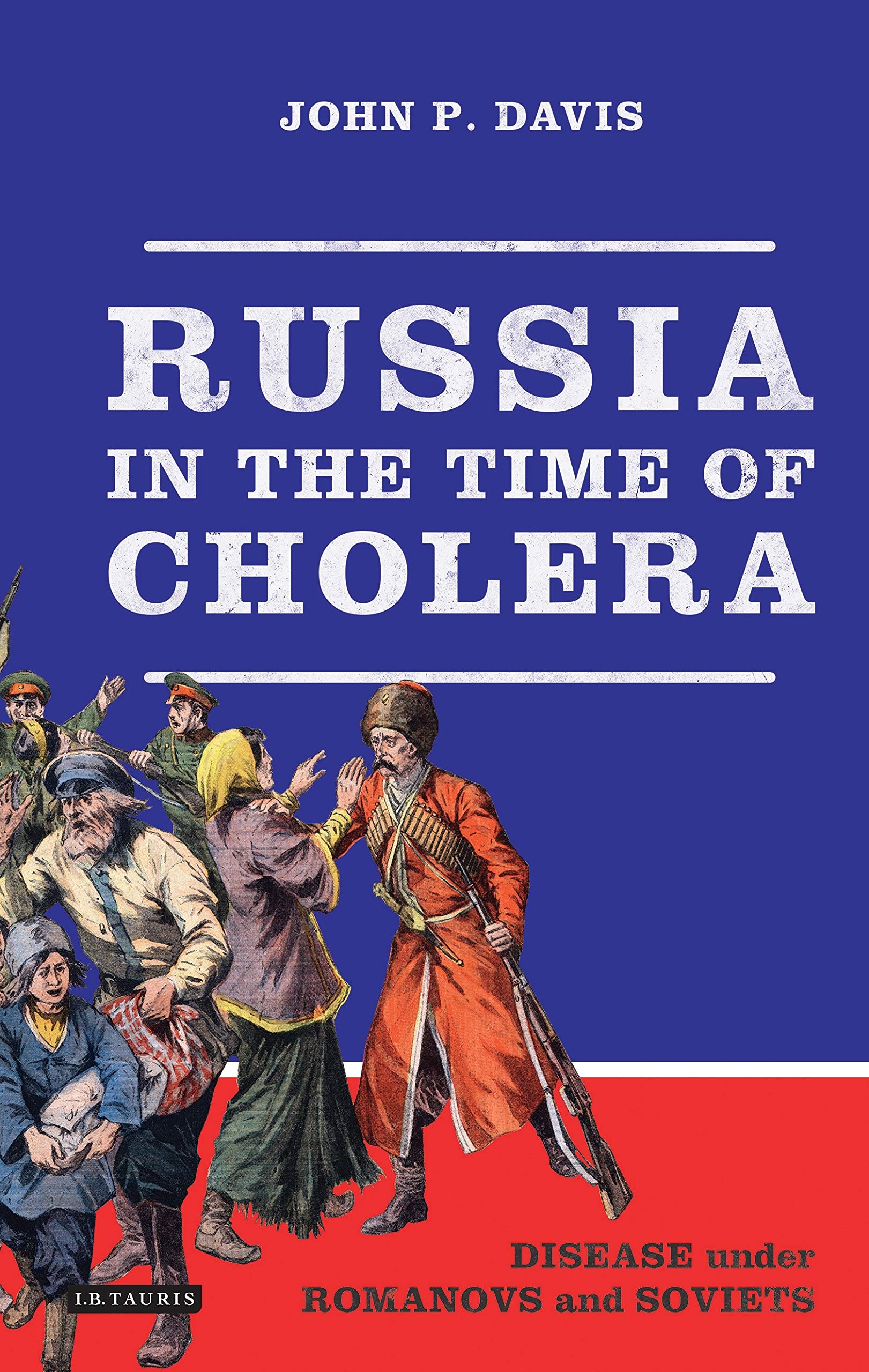 Russia in the Time of Cholera Medicine