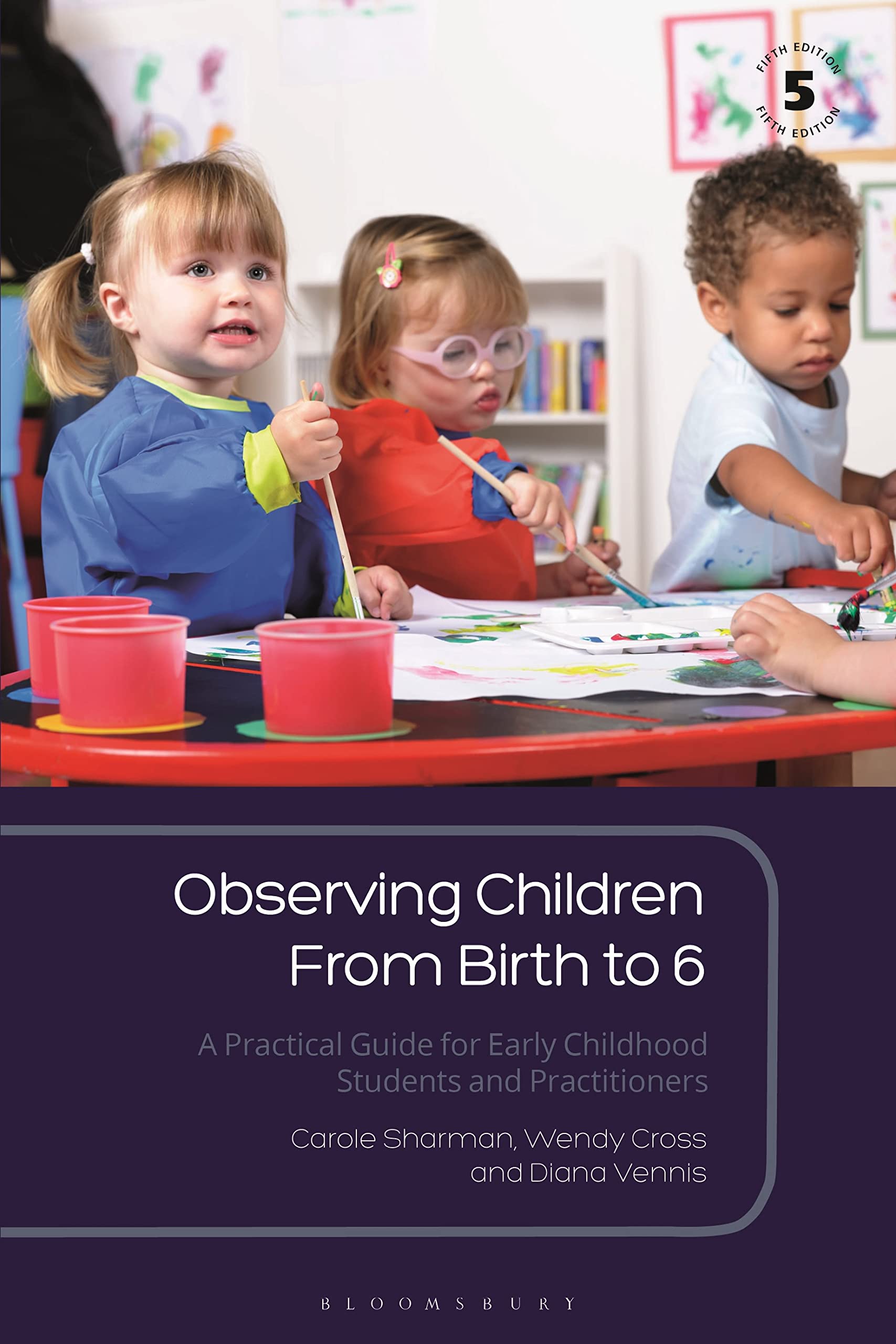 Observing Children From Birth to 6: A Practical Guide for Early Childhood Students and Practitioners book