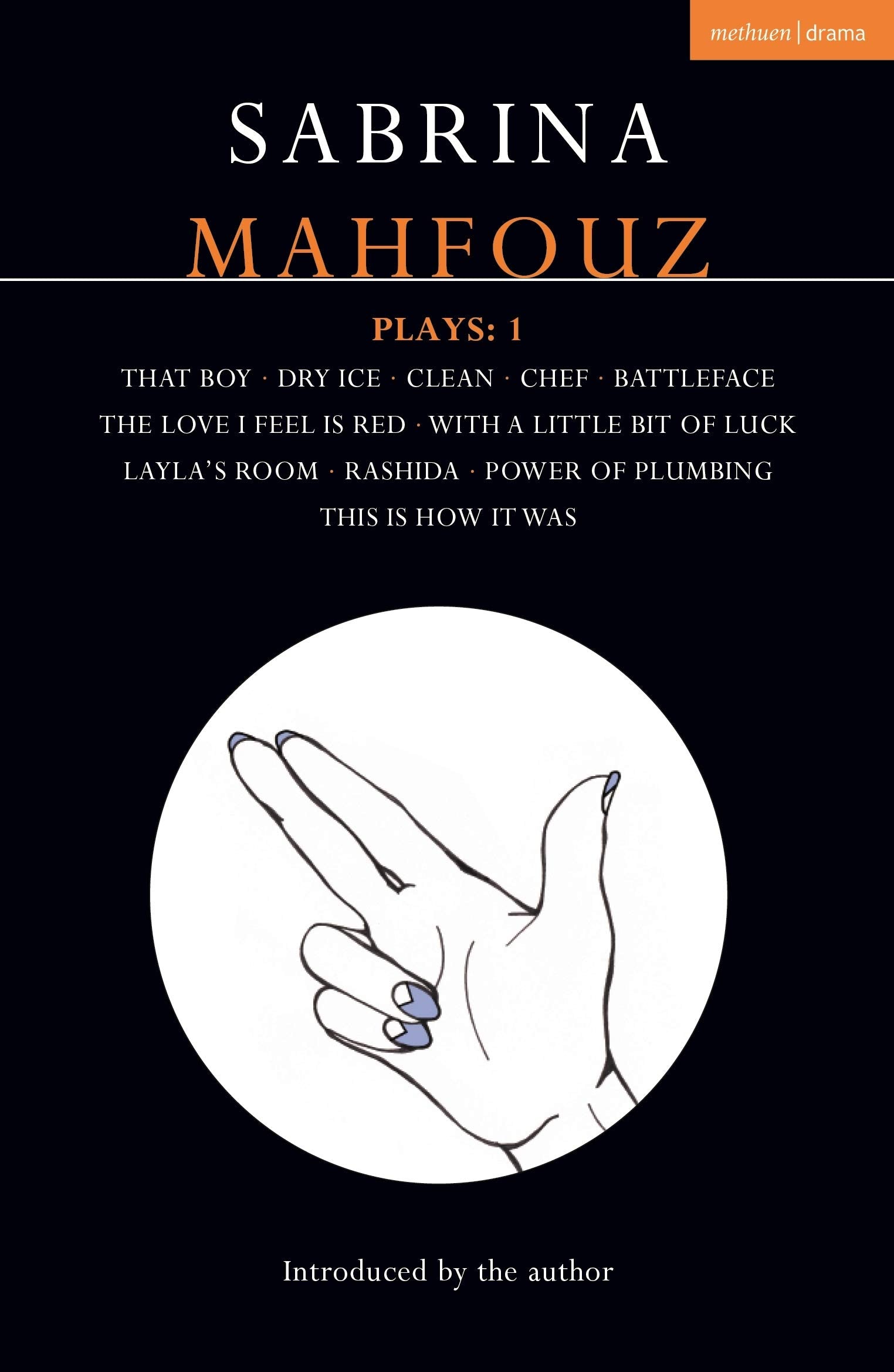 Sabrina Mahfouz Plays Drama