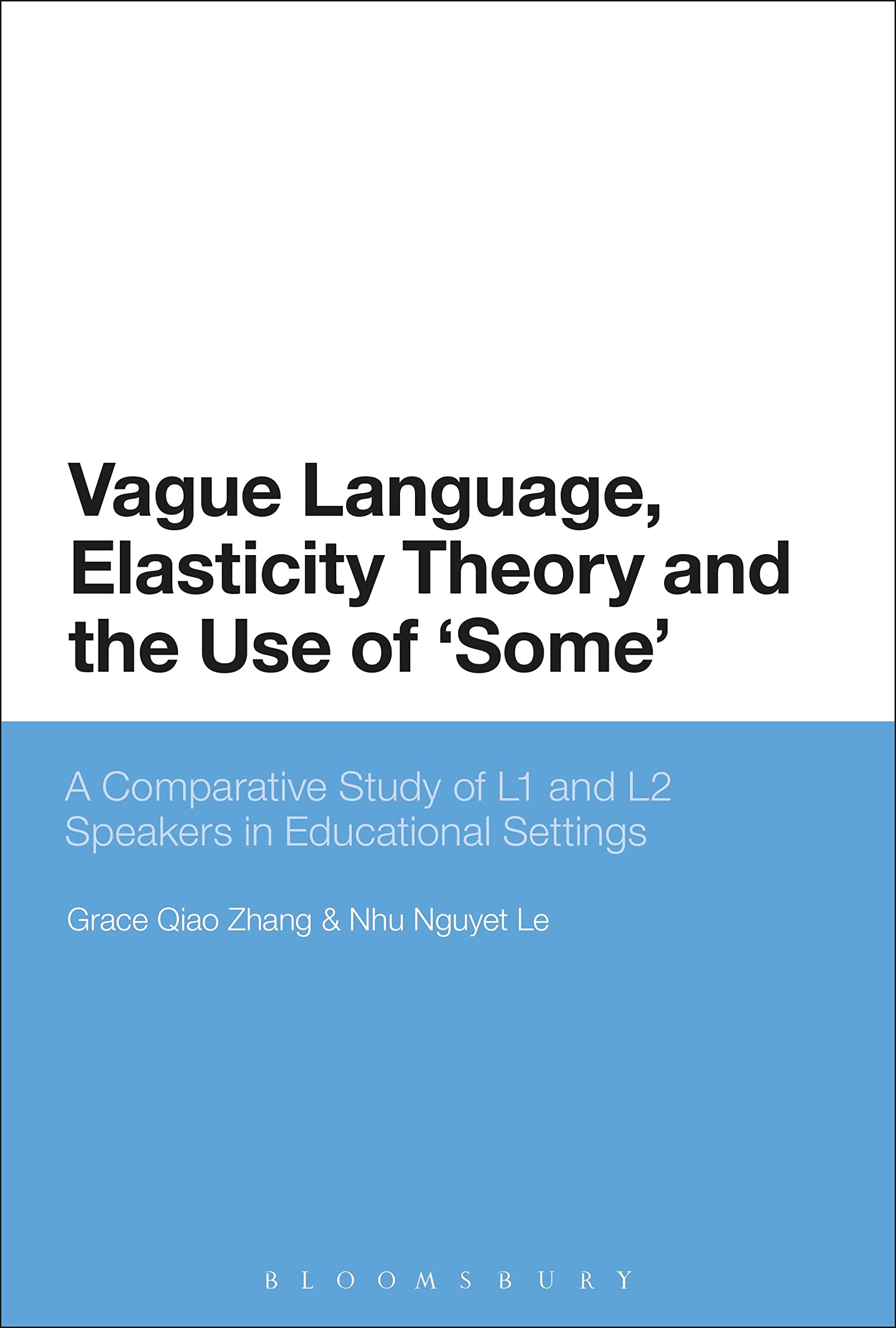 Vague Language, Elasticity Theory and the Use of 'Some' Social Sciences