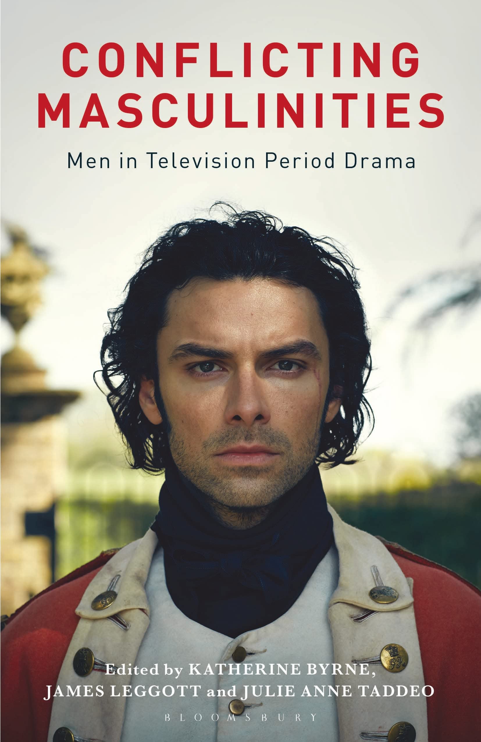 Conflicting Masculinities Men in Television Period Drama Media & Communication