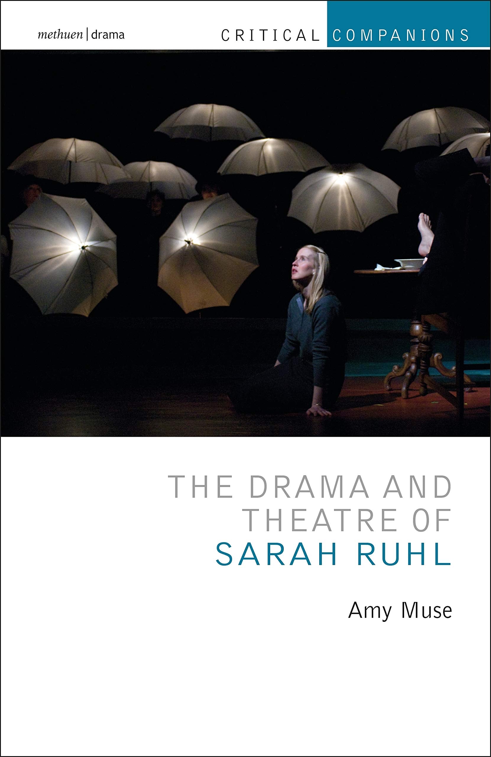 The Drama and Theatre of Sarah Ruhl Drama