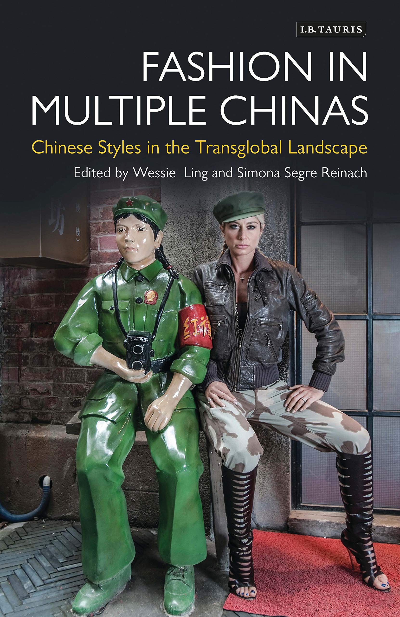 Fashion in Multiple Chinas: Chinese Styles in the Transglobal Landscape (Dress Cultures) Books