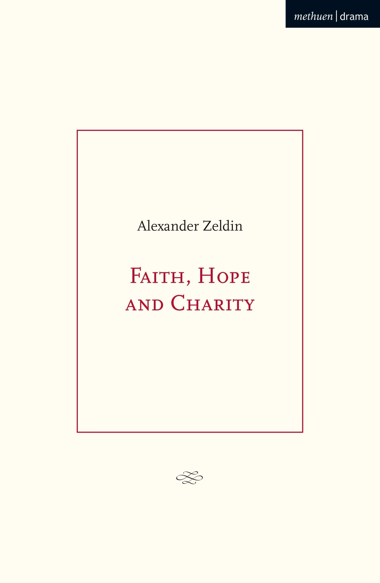 Faith, Hope and Charity Drama