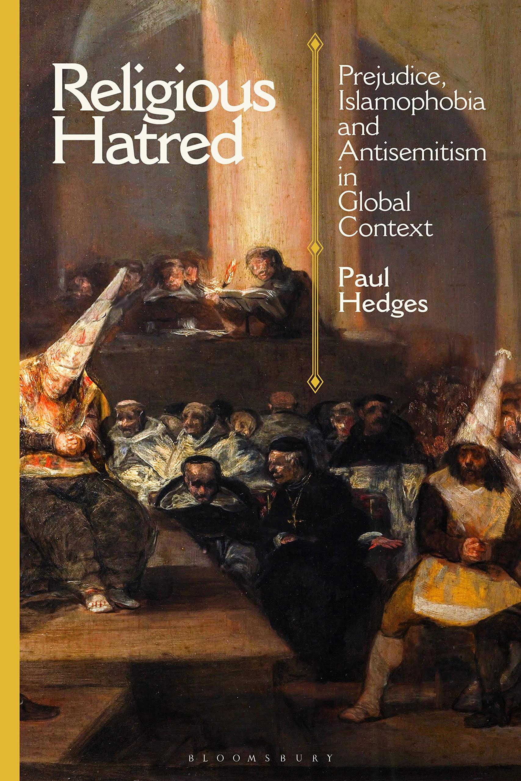 Religious Hatred: Prejudice, Islamophobia and Antisemitism in Global Context Religion & Esotericism