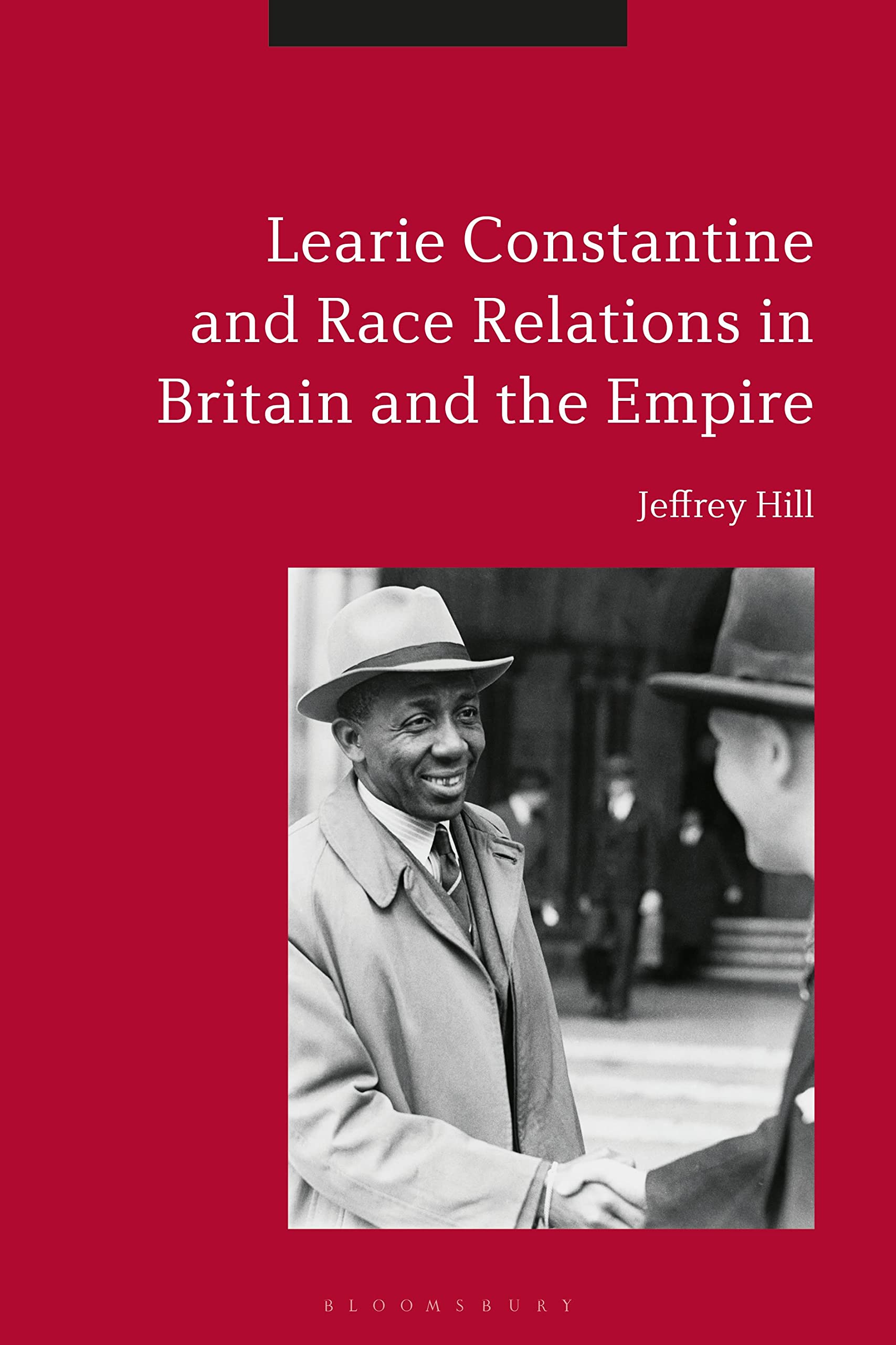 Learie Constantine and Race Relations in Britain and the Empire Social Sciences