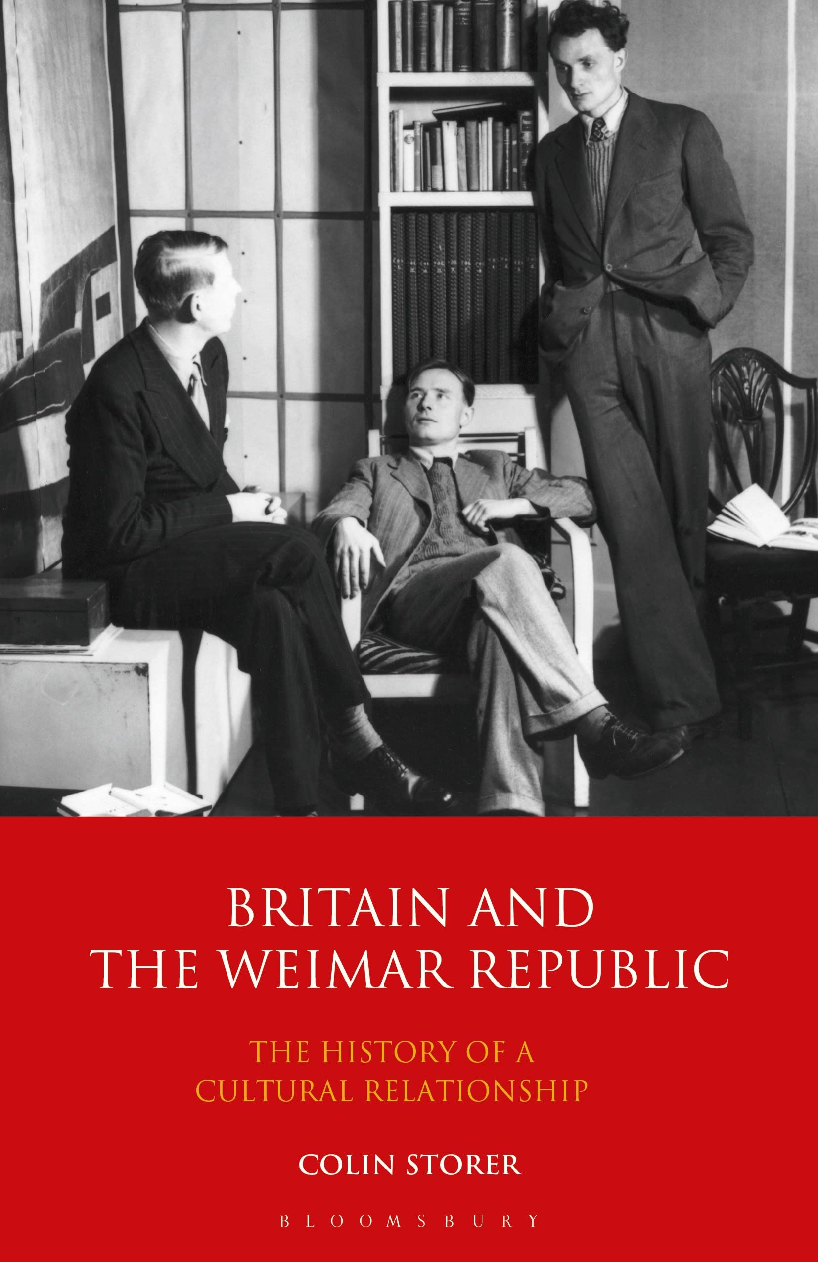 Britain and the Weimar Republic: The History of a Cultural Relationship (International Library of Twentieth Century History, 29) Social Sciences