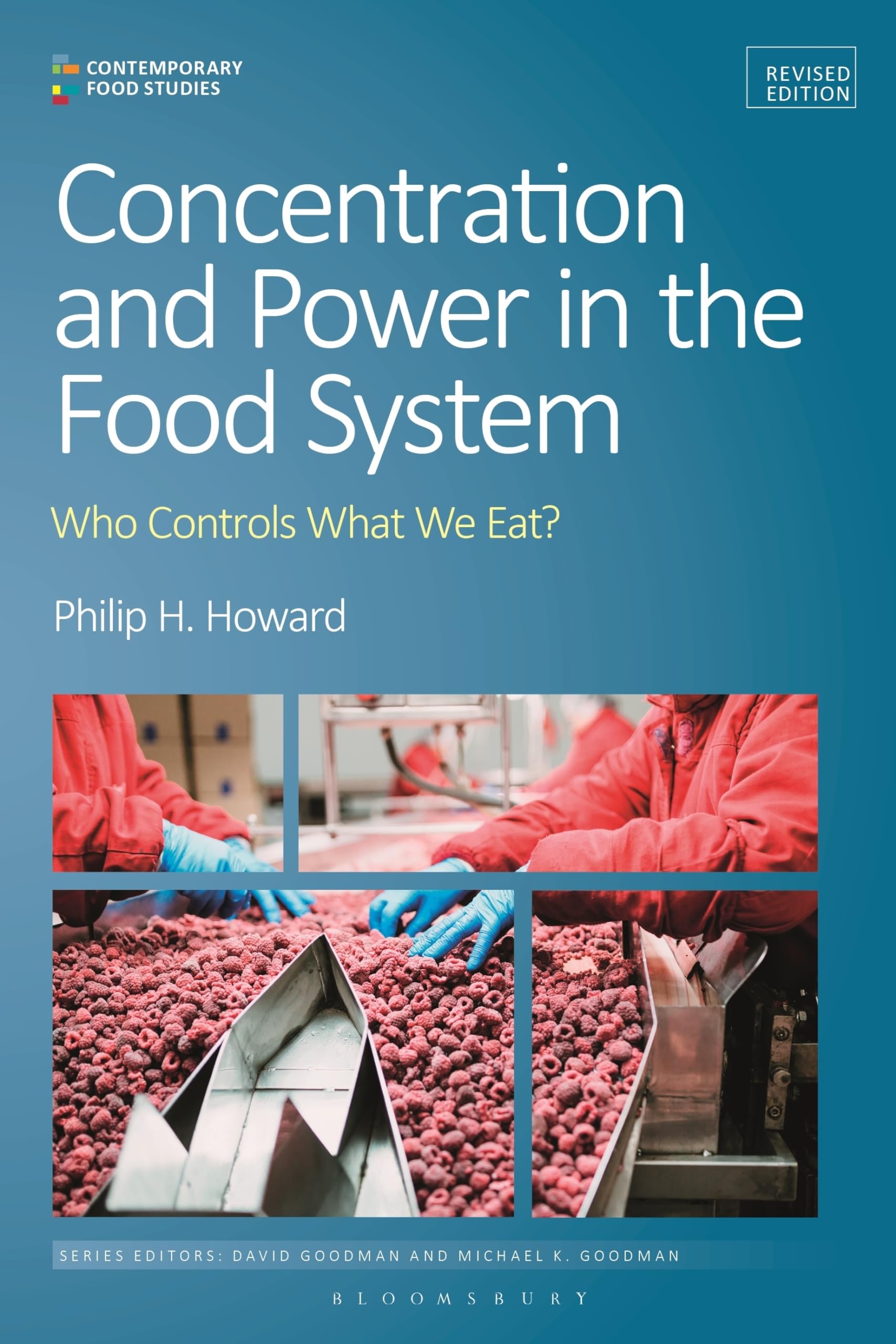Concentration and Power in the Food System: Who Controls What We Eat?, Revised Edition (Contemporary Food Studies: Economy, Culture and Politics) Books
