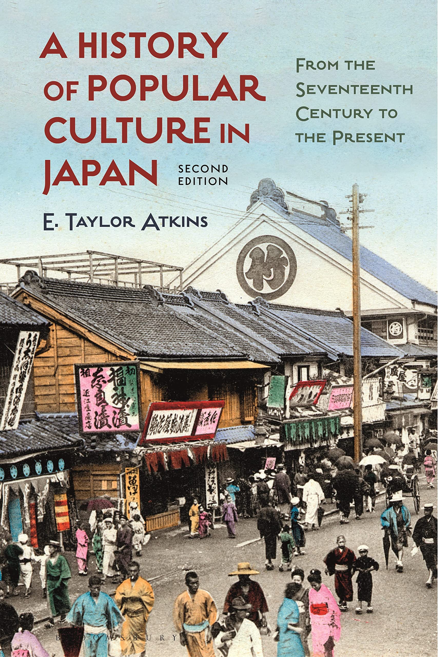 A History of Popular Culture in Japan: From the Seventeenth Century to the Present book