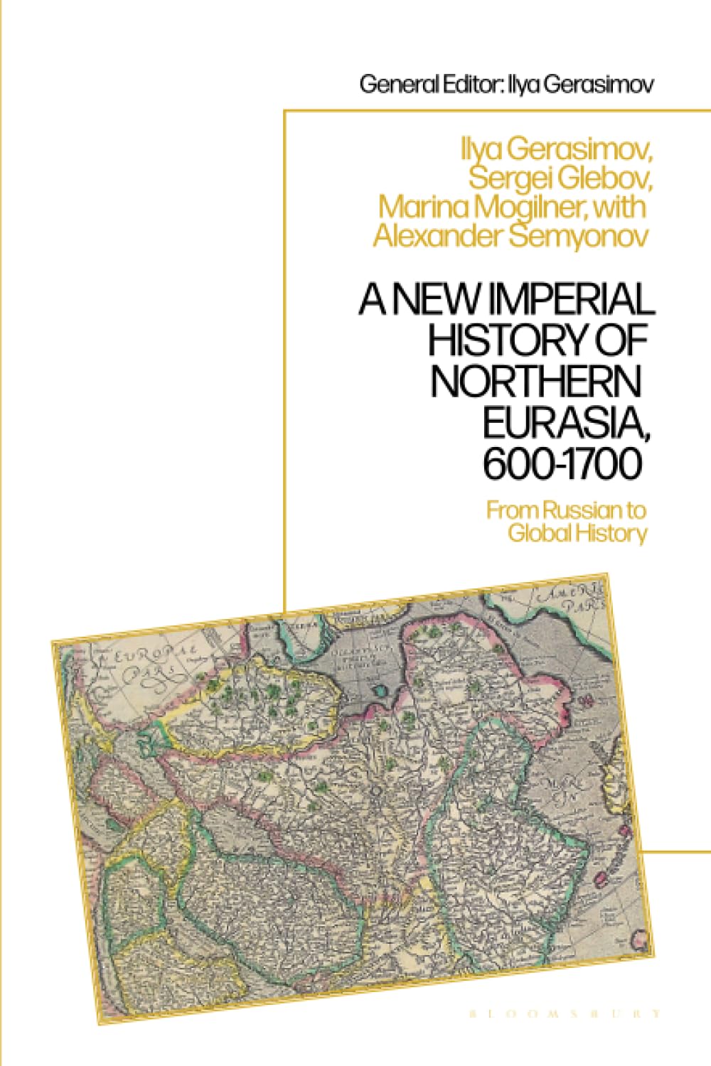A New Imperial History of Northern Eurasia, 600-1700 Politics & History