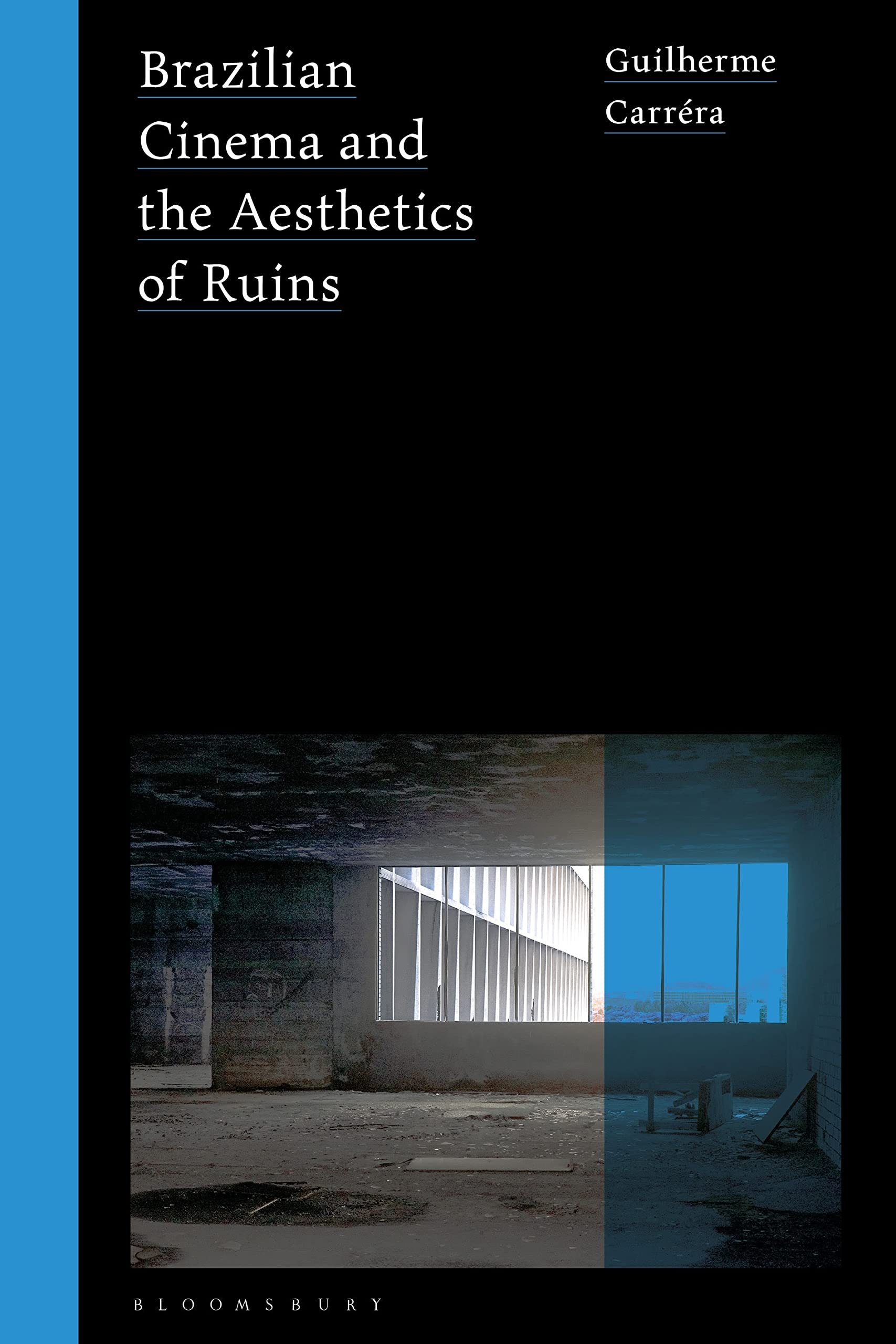 Brazilian Cinema and the Aesthetics of Ruins Books