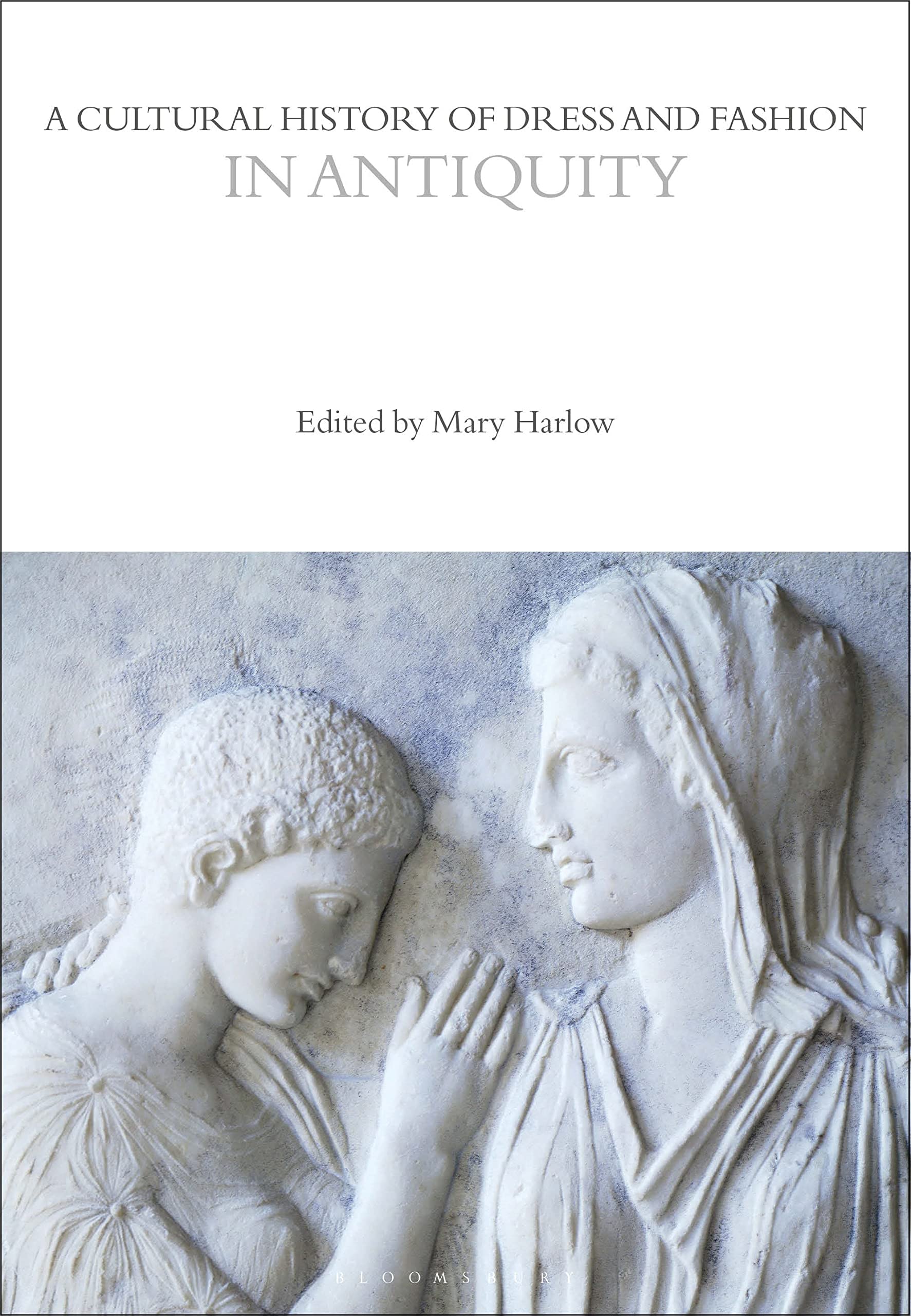 A Cultural History of Dress and Fashion in Antiquity (The Cultural Histories Series, Band 1) Books