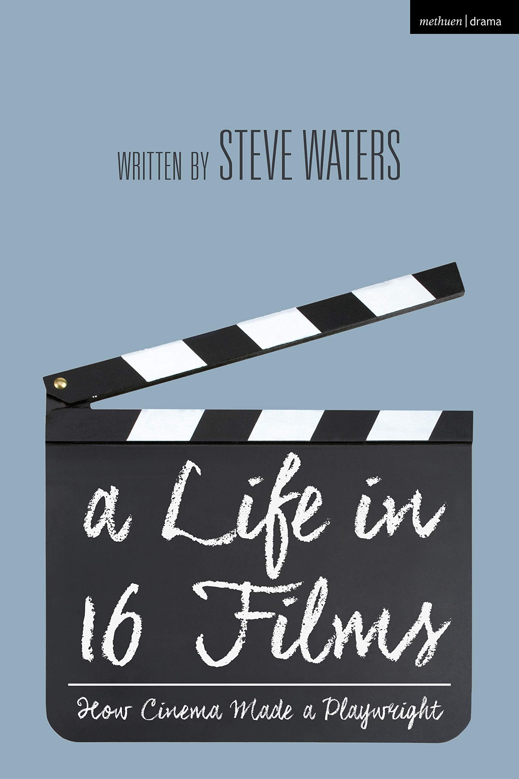 Life in 16 Films, A: How Cinema Made a Playwright Art & Literature