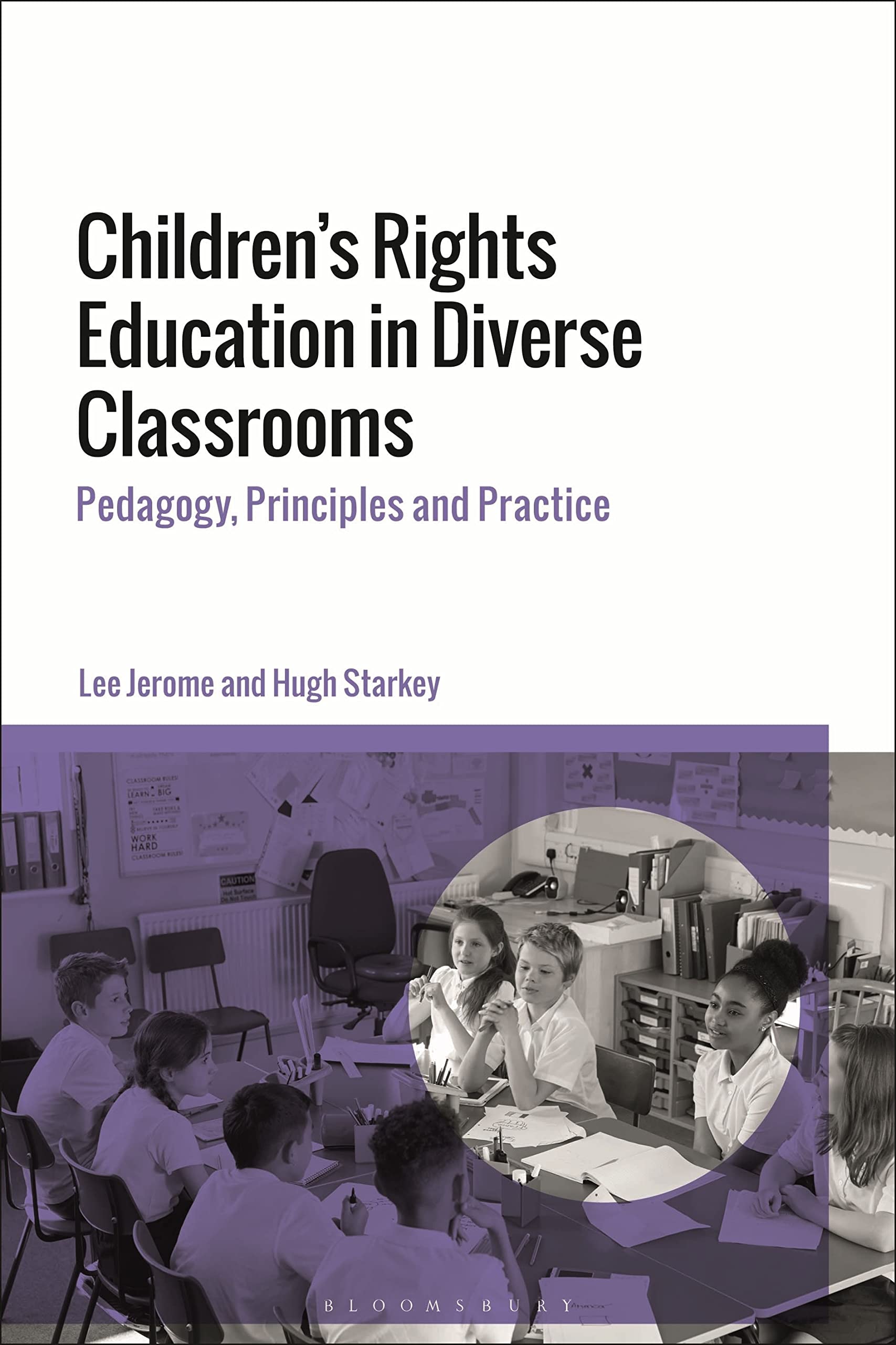 Children's Rights Education in Diverse Classrooms: Pedagogy, Principles and Practice Education & Training
