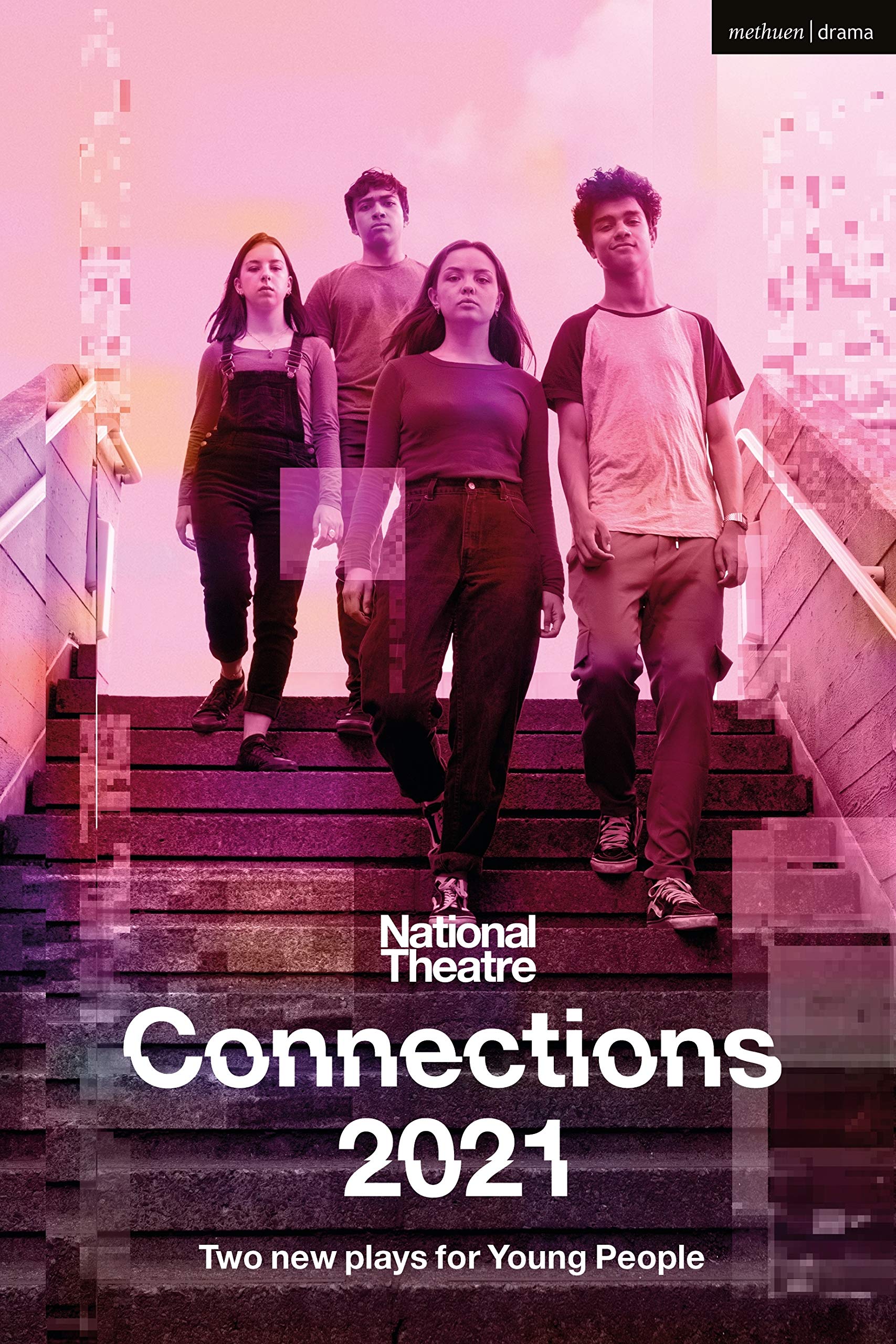 National Theatre Connections 2021: Two Plays for Young People: Two New Plays for Young People (Modern Plays) Drama