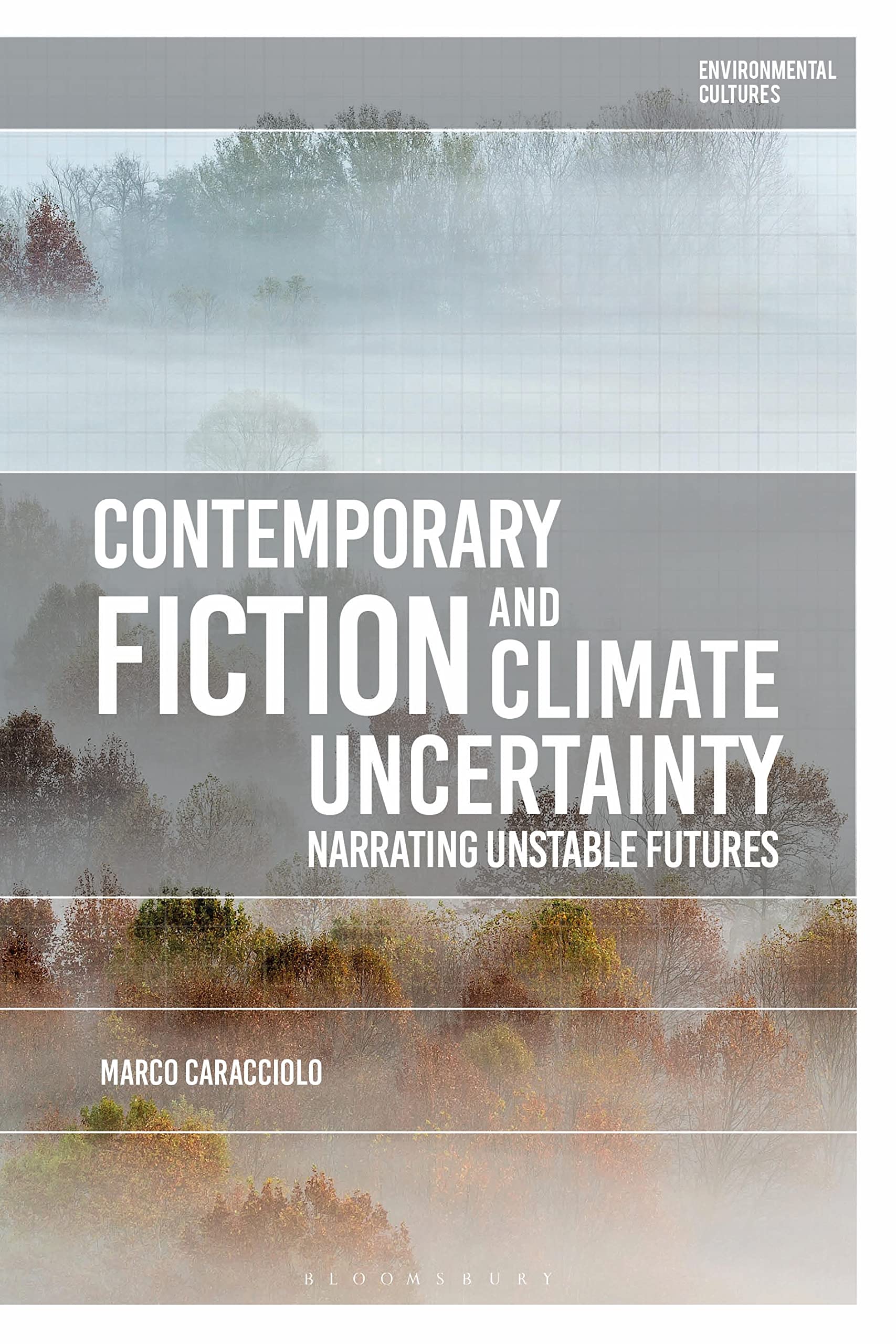 Contemporary Fiction and Climate Uncertainty Media & Communication