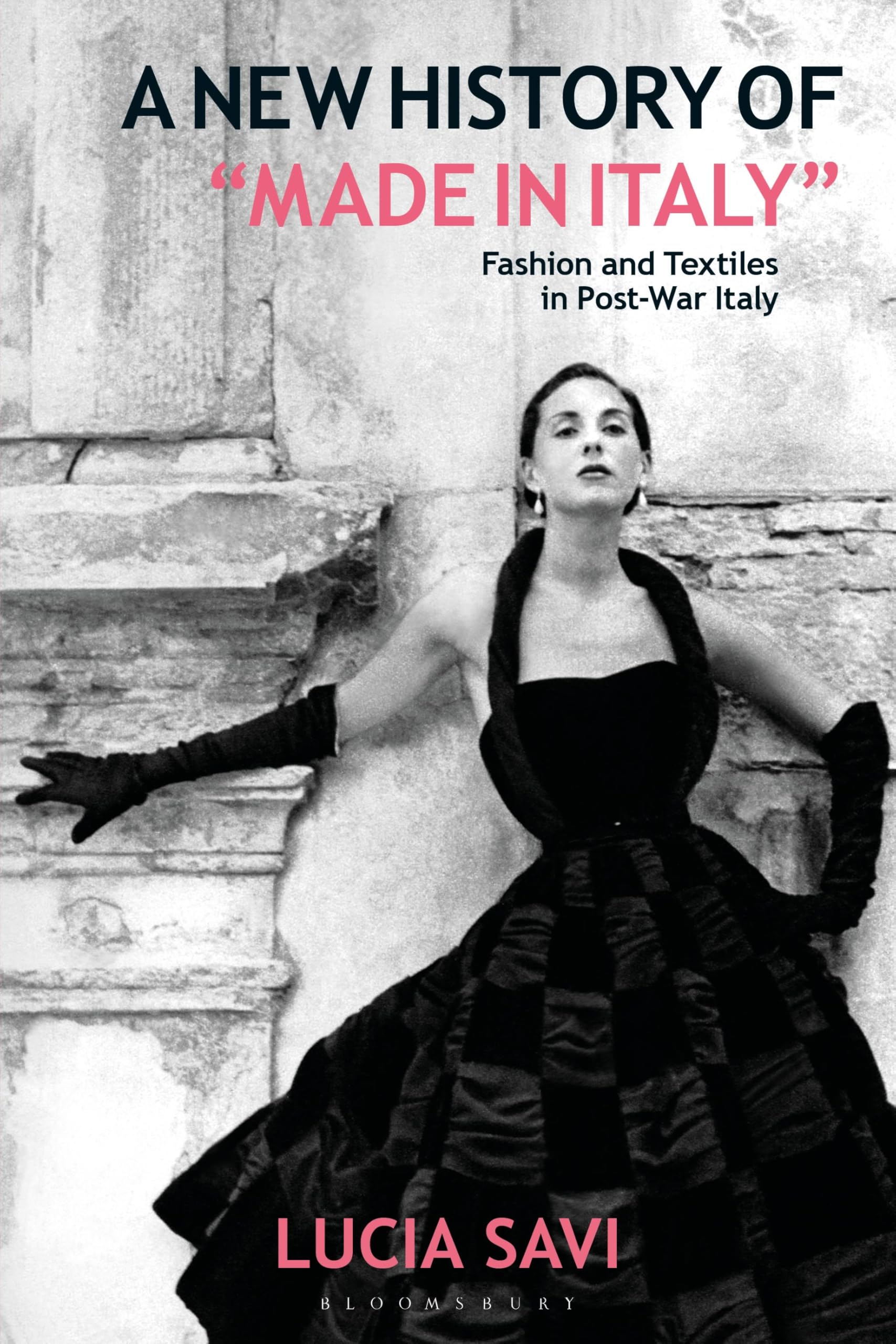 A New History of "Made in Italy": Fashion and Textiles in Post-War Italy Film, Art & Culture