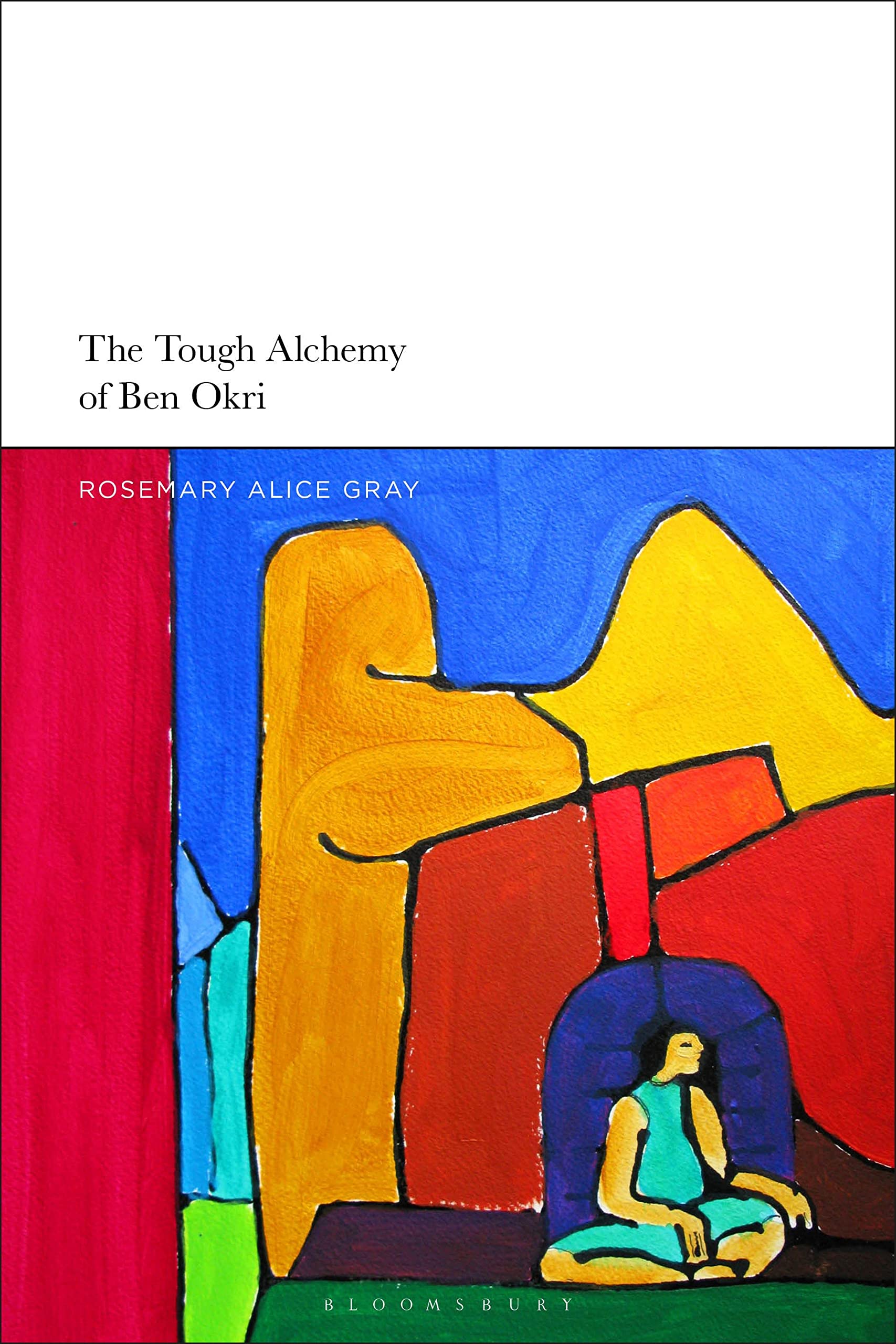 The Tough Alchemy of Ben Okri Contemporary literature