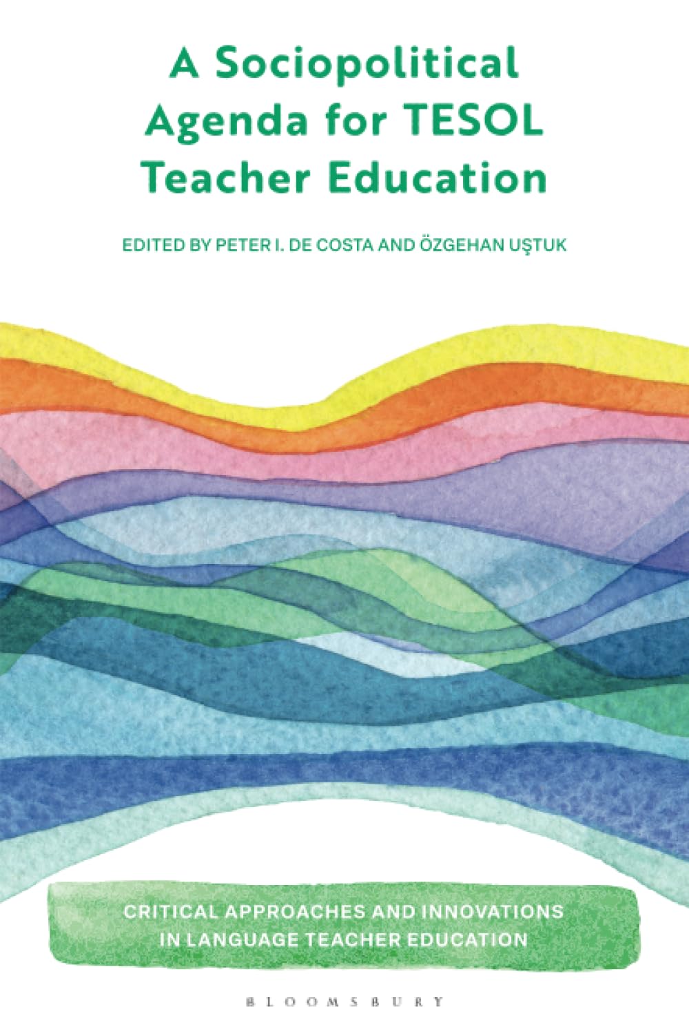 A Sociopolitical Agenda for TESOL Teacher Education Business, Finance & Career