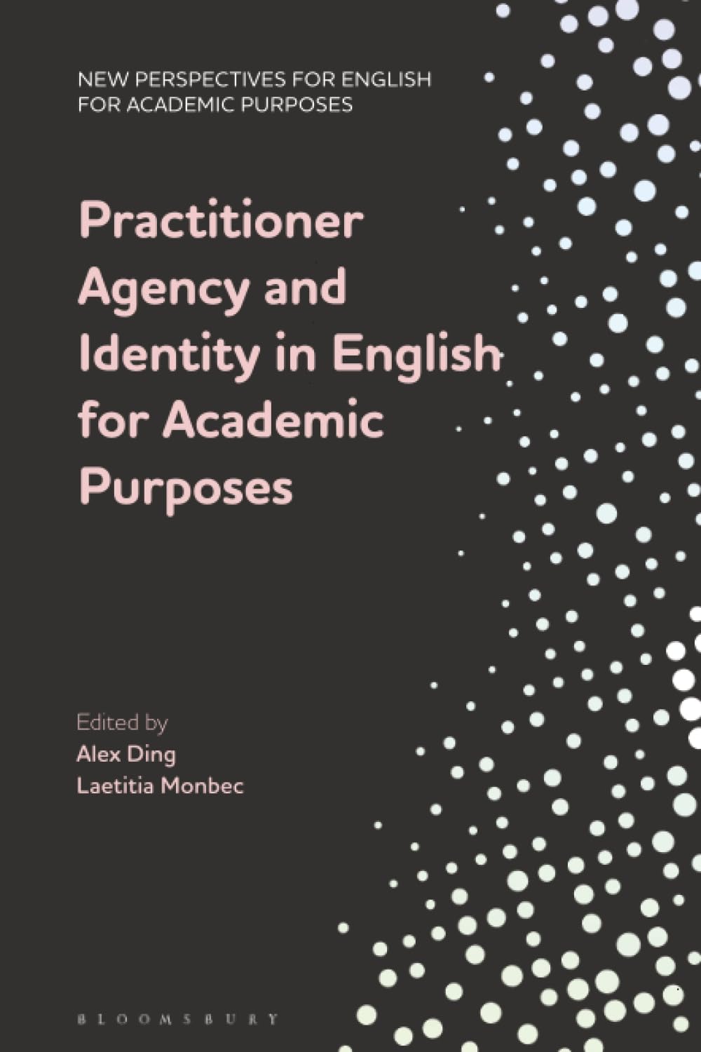 Practitioner Agency and Identity in English for Academic Purposes Social Sciences