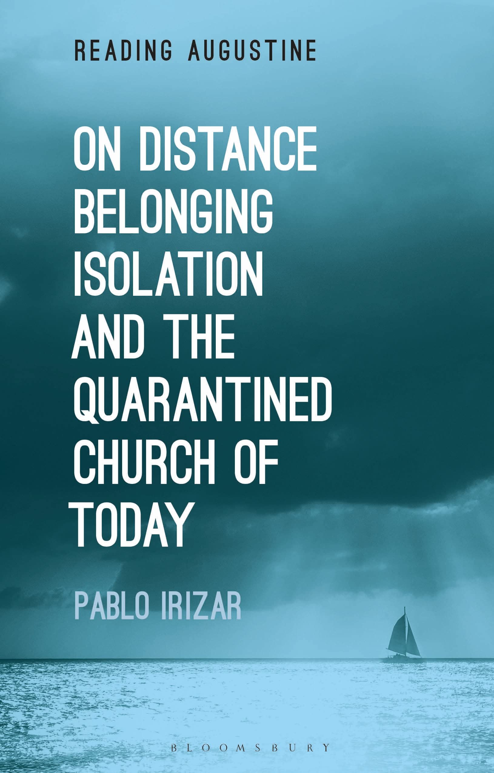 On Distance, Belonging, Isolation and the Quarantined Church of Today Philosophy
