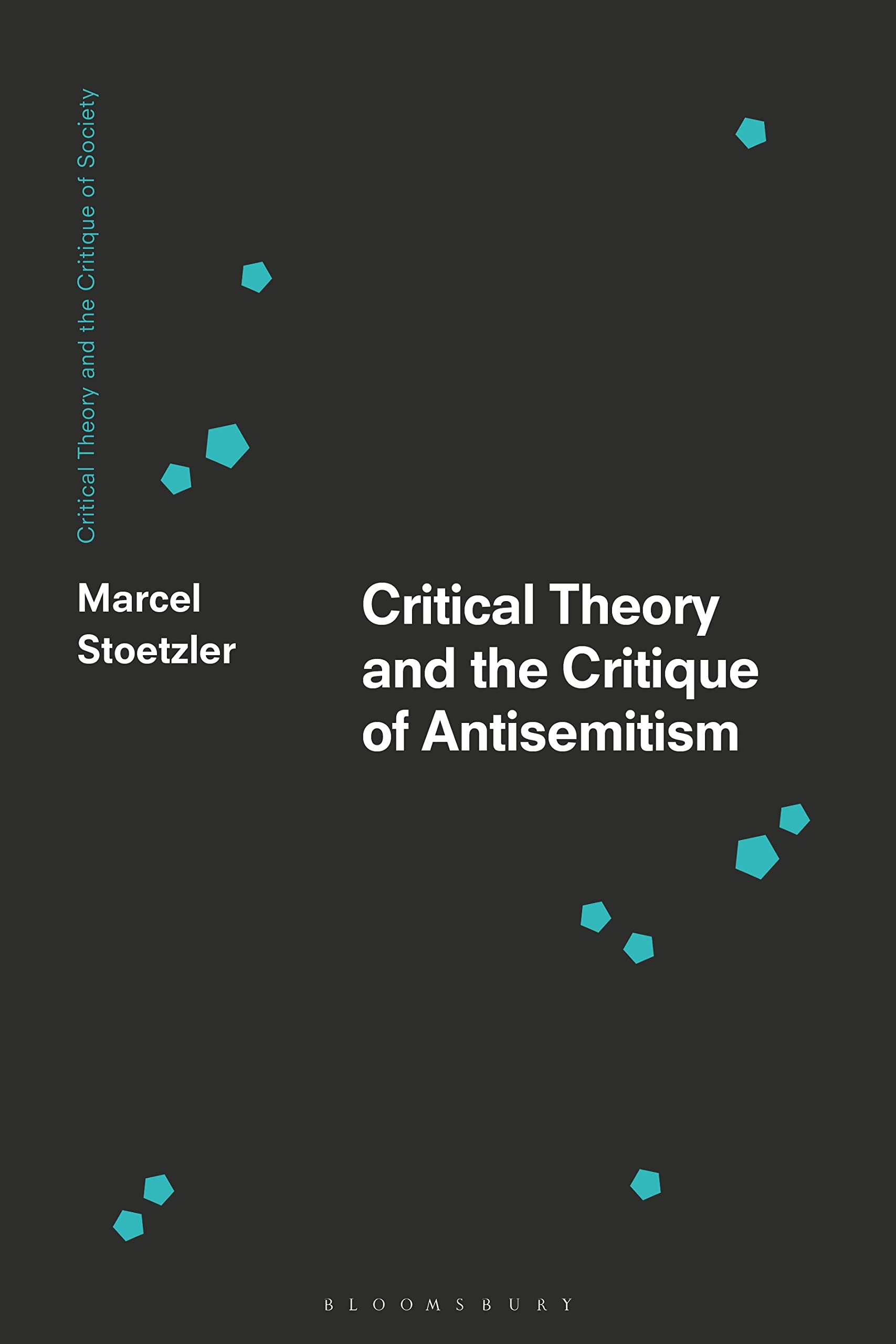 Critical Theory and the Critique of Antisemitism (Critical Theory and the Critique of Society) Philosophy