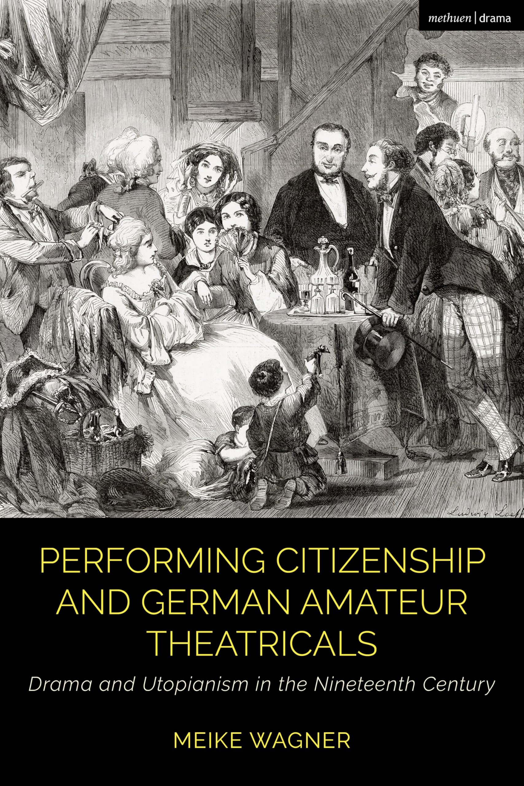 Performing Citizenship and German Amateur Theatricals Film, Art & Culture