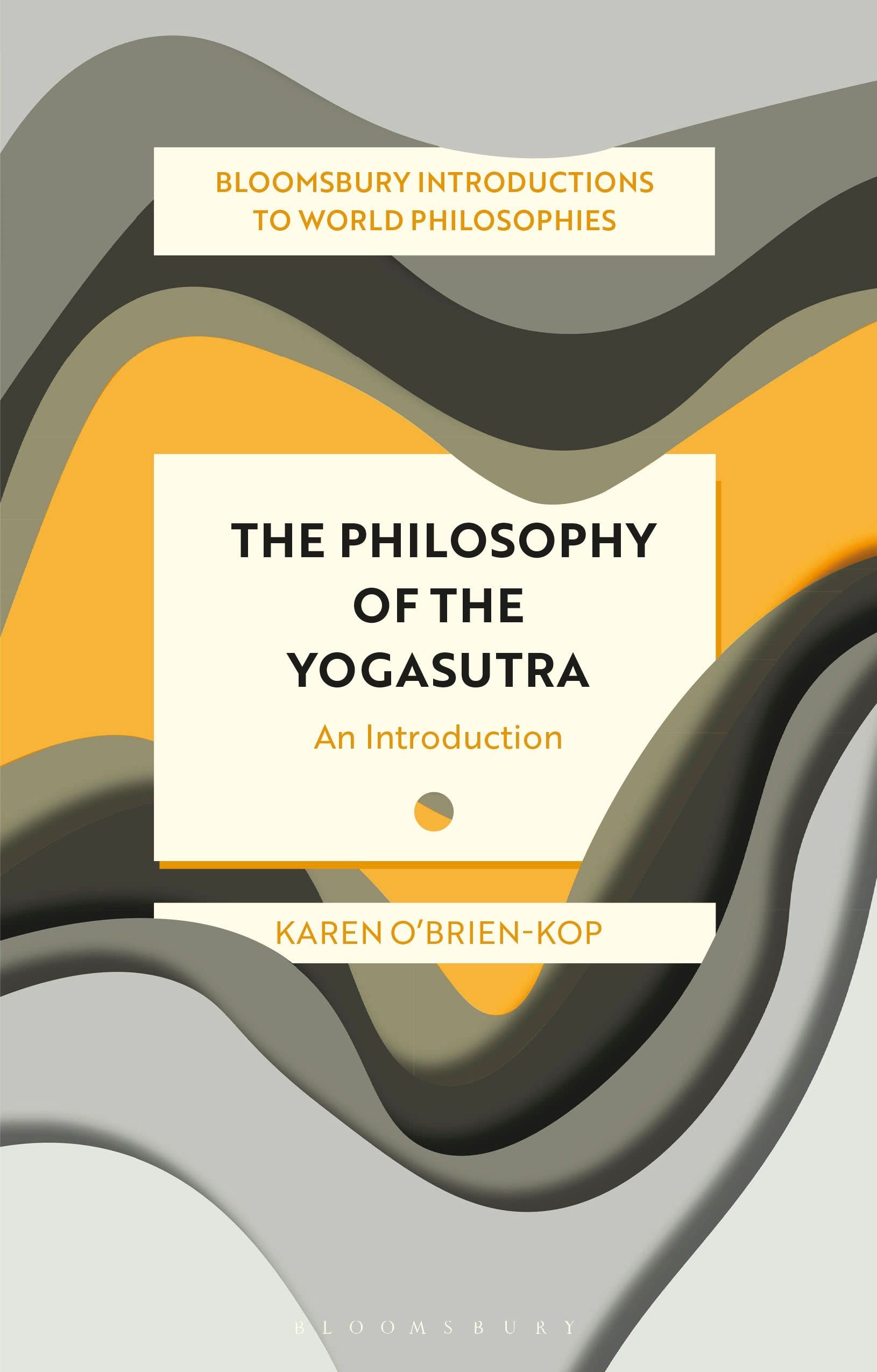 The Philosophy of the Yogasutra Philosophy