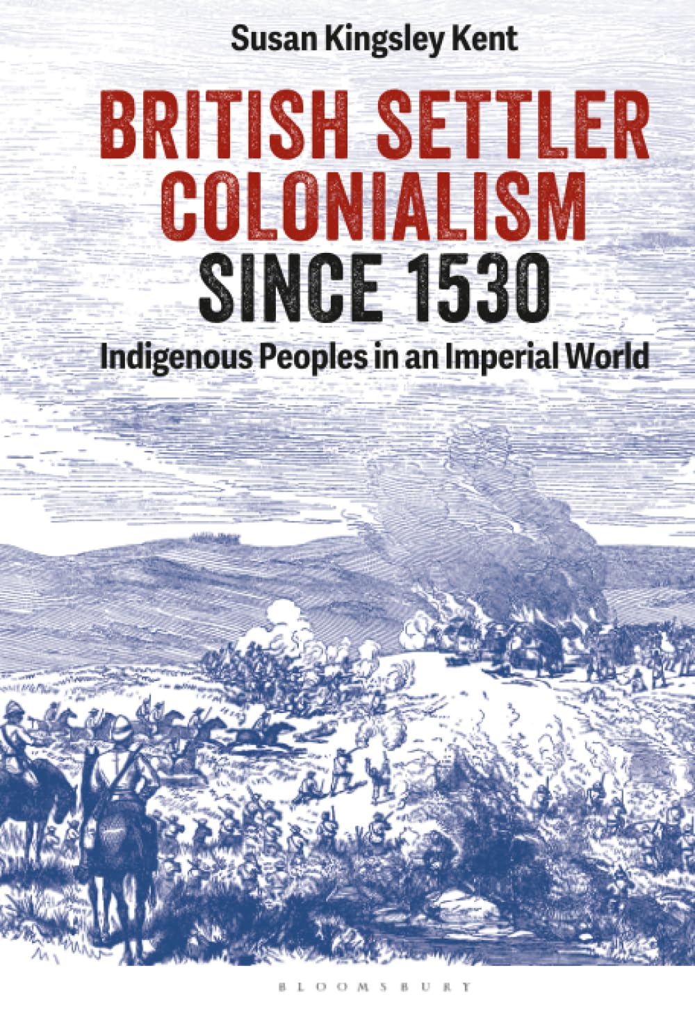 British Settler Colonialism since 1530 Books