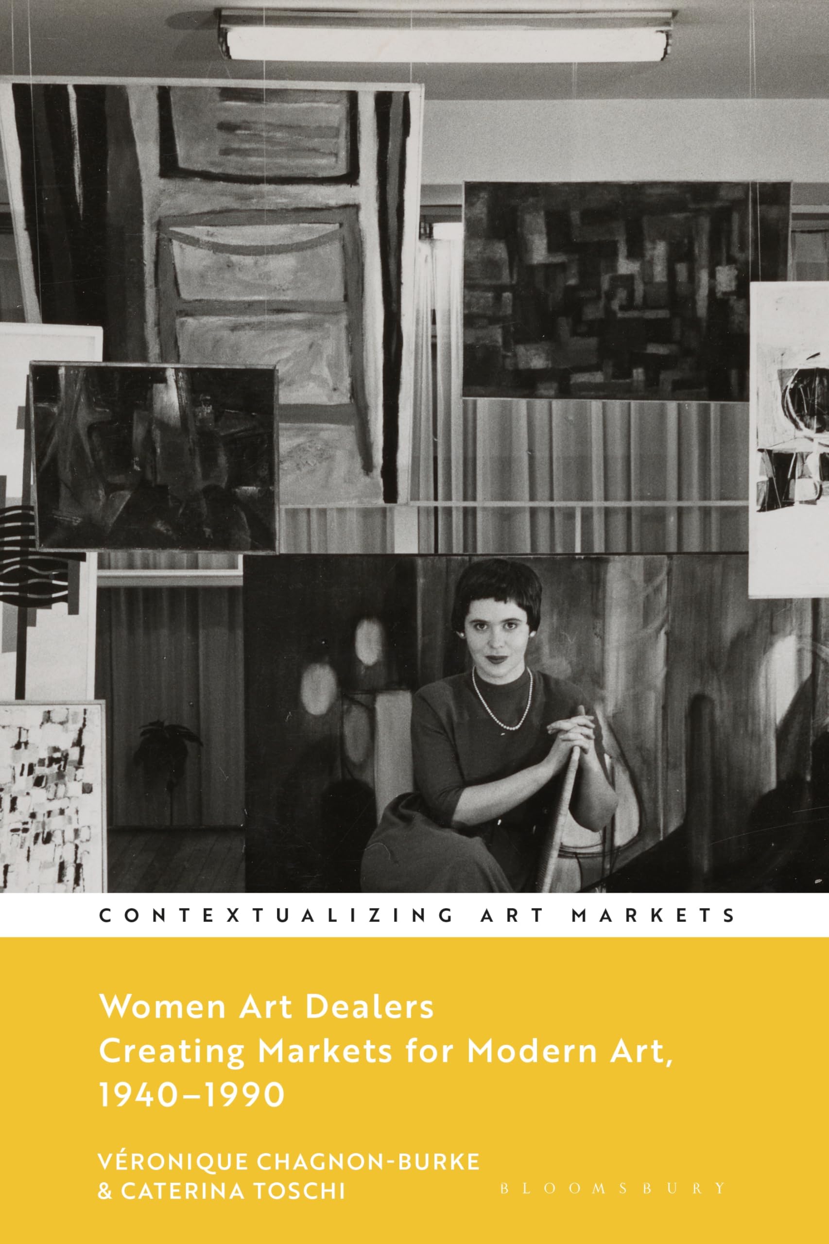 Women Art Dealers: Creating Markets for Modern Art, 1940–1990 (Contextualizing Art Markets) Film, Art & Culture
