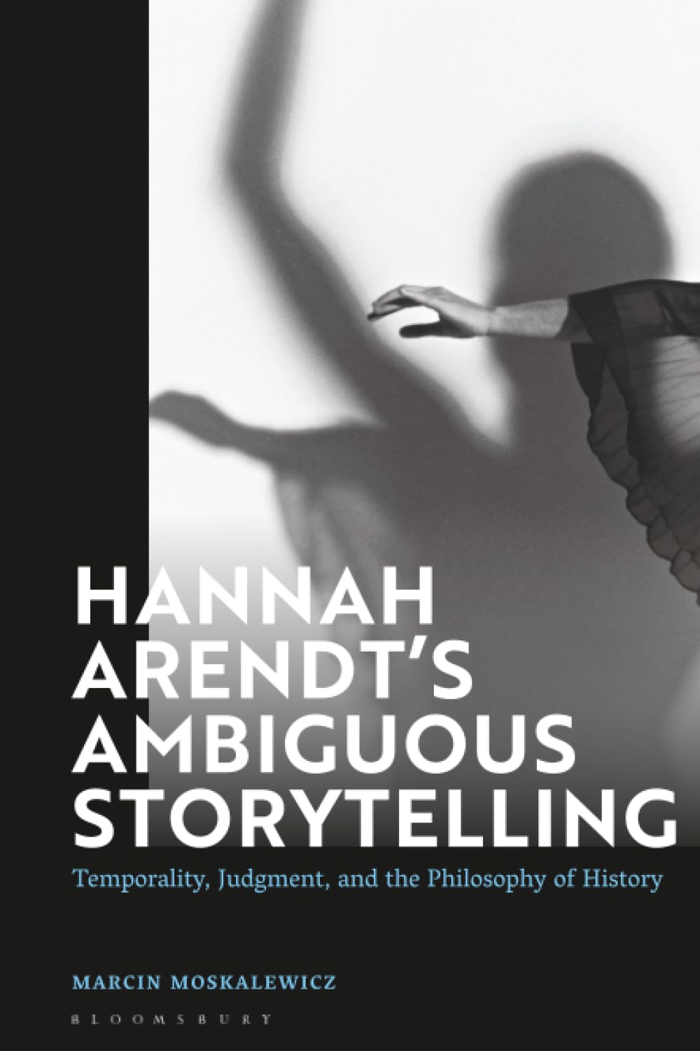 Hannah Arendt's Ambiguous Storytelling Philosophy