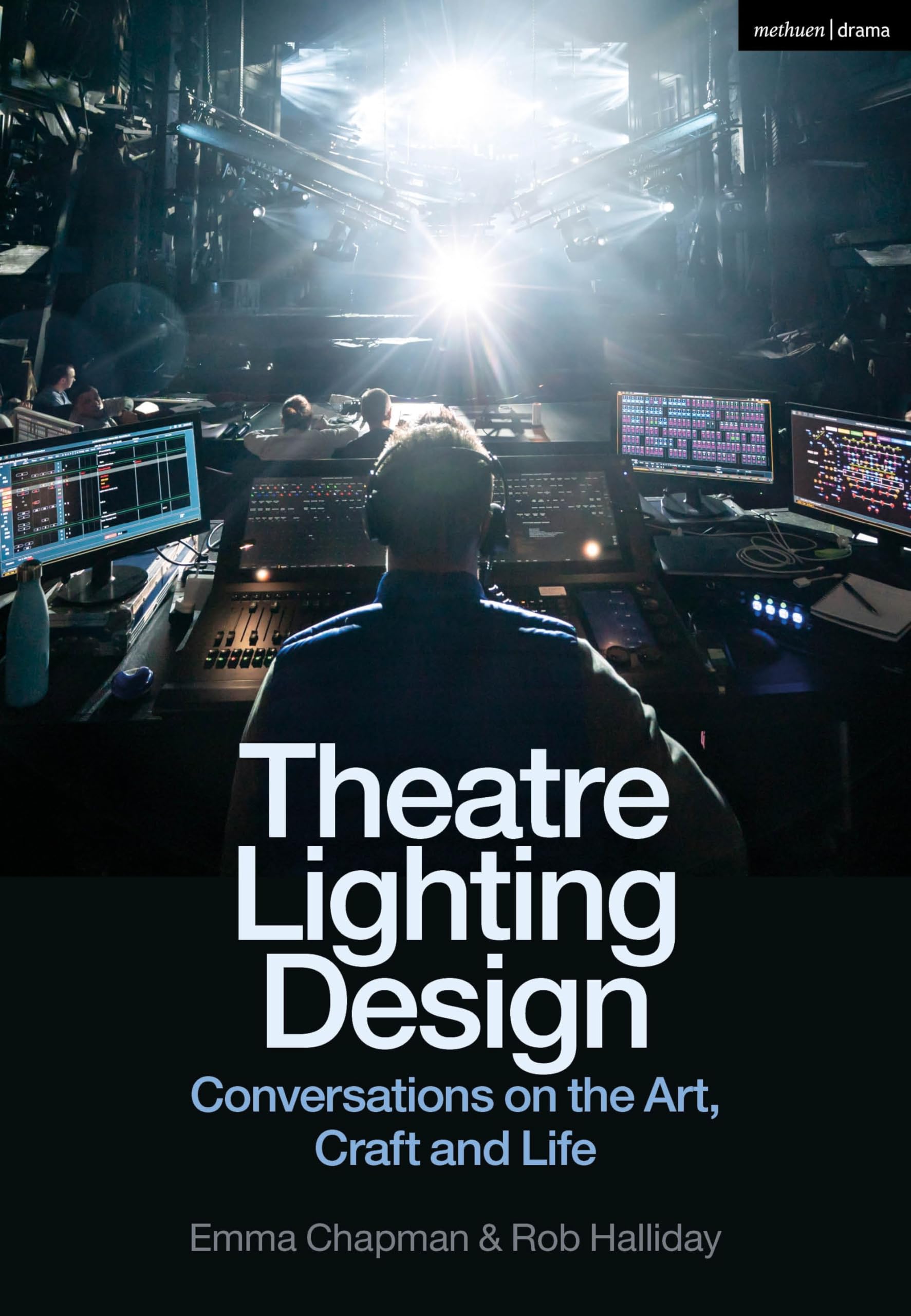 Theatre Lighting Design: Conversations on the Art, Craft and Life Film, Art & Culture