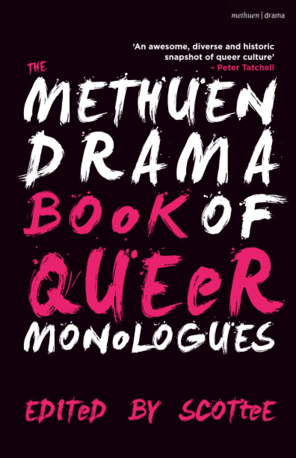 Methuen Drama Book of Queer Monologues, The Contemporary literature