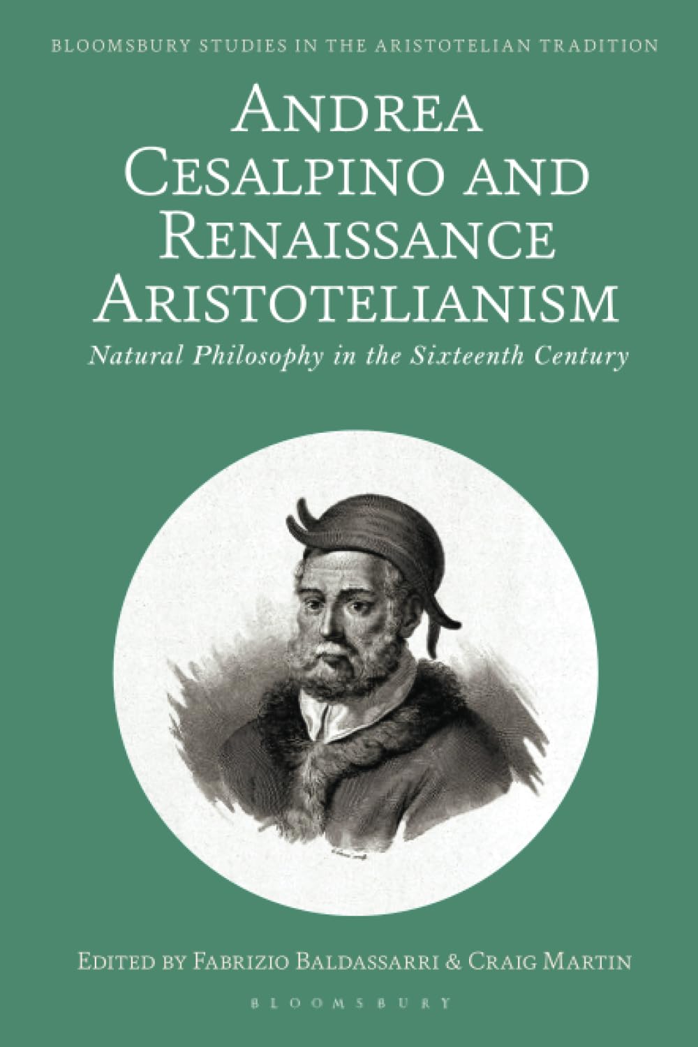 Andrea Cesalpino and Renaissance Aristotelianism Philosophy