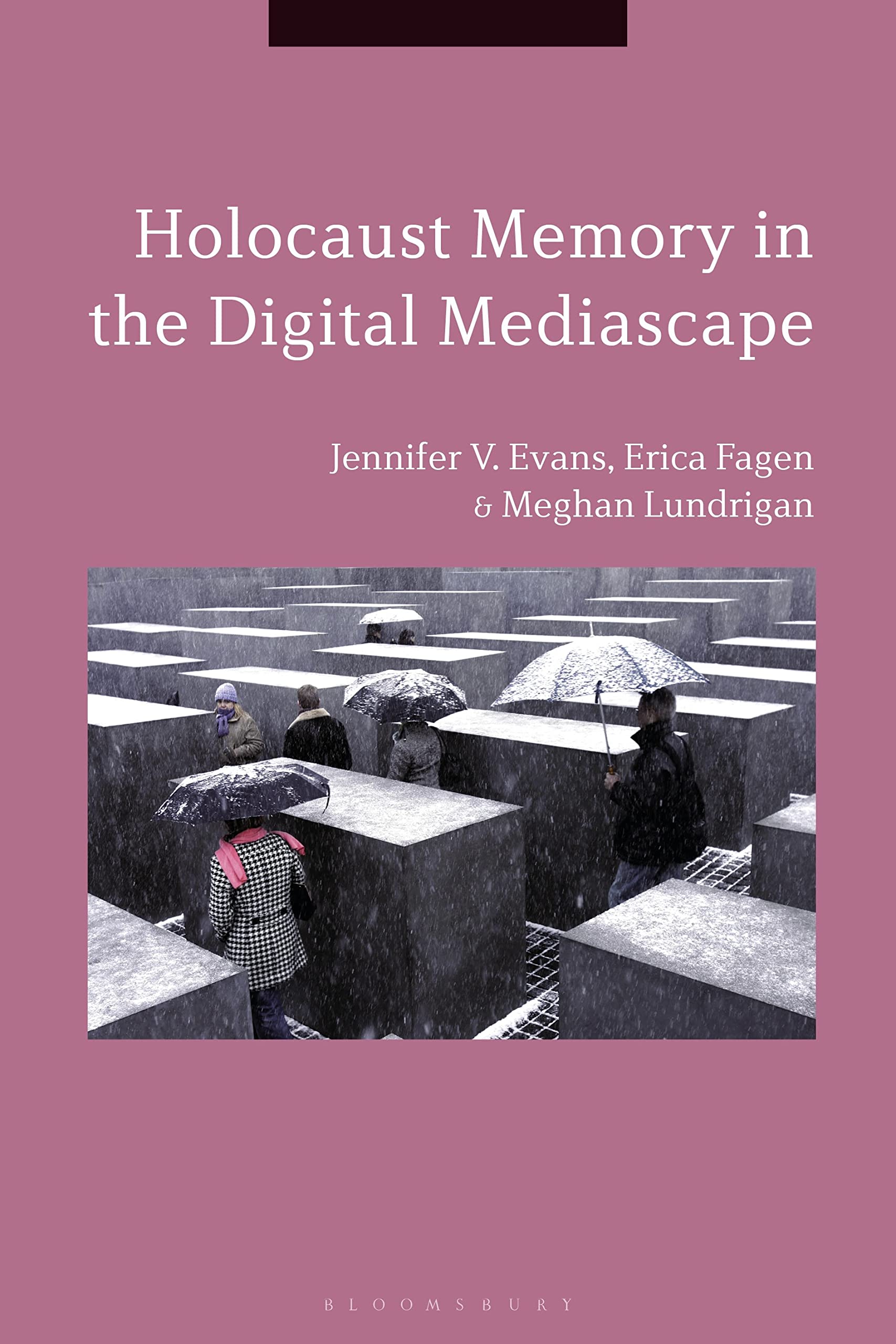 Holocaust Memory in the Digital Mediascape Media & Communication