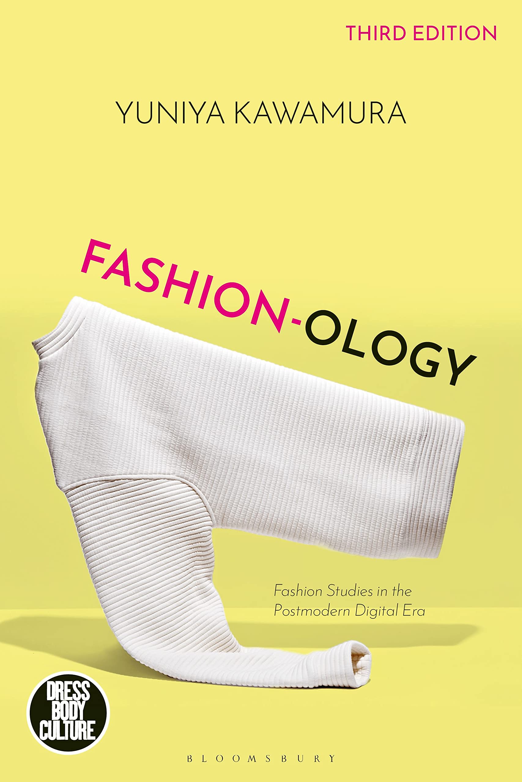 Fashion-ology: Fashion Studies in the Postmodern Digital Era (Dress, Body, Culture) Books