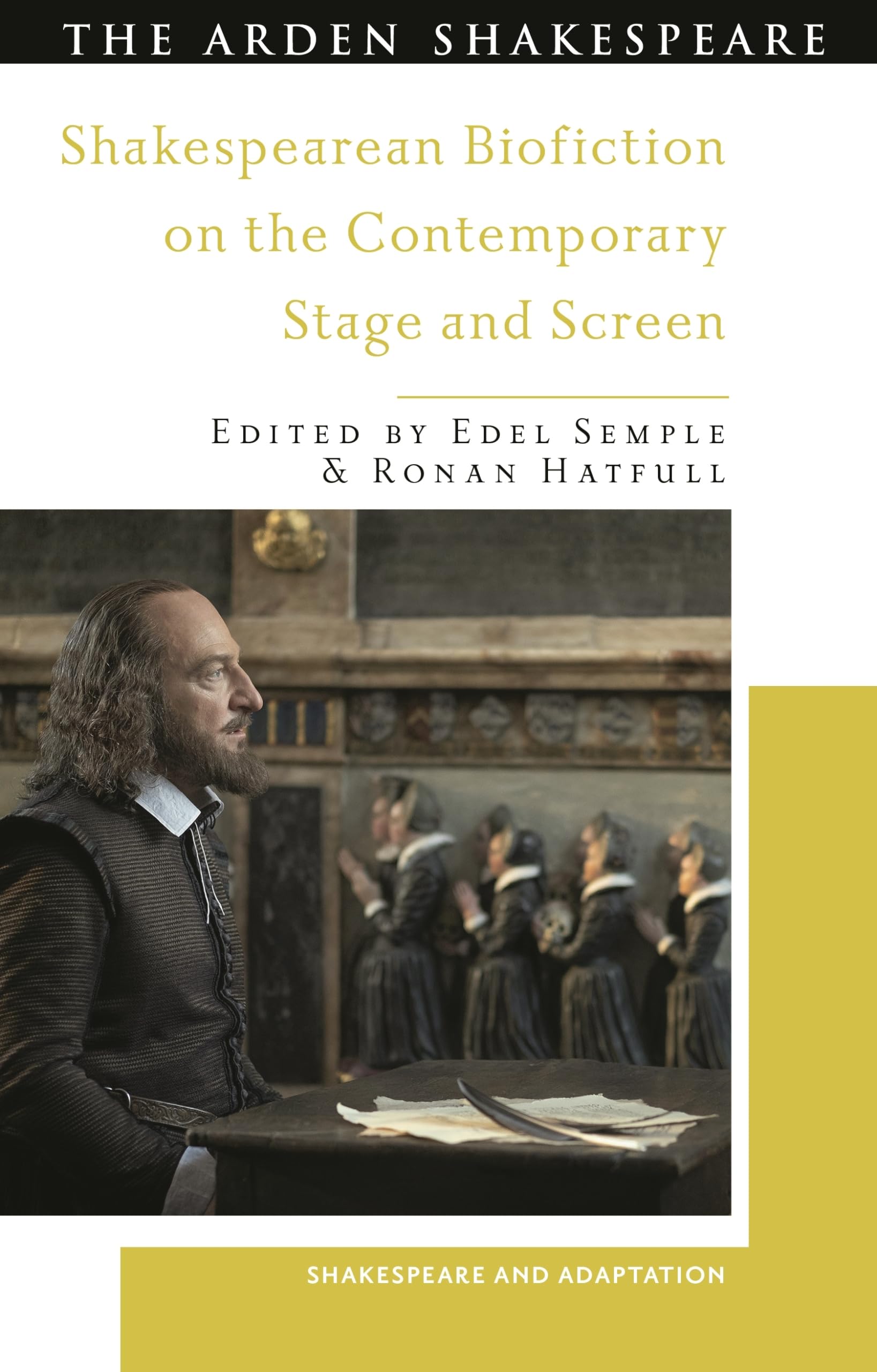 Shakespearean Biofiction on the Contemporary Stage and Screen Drama