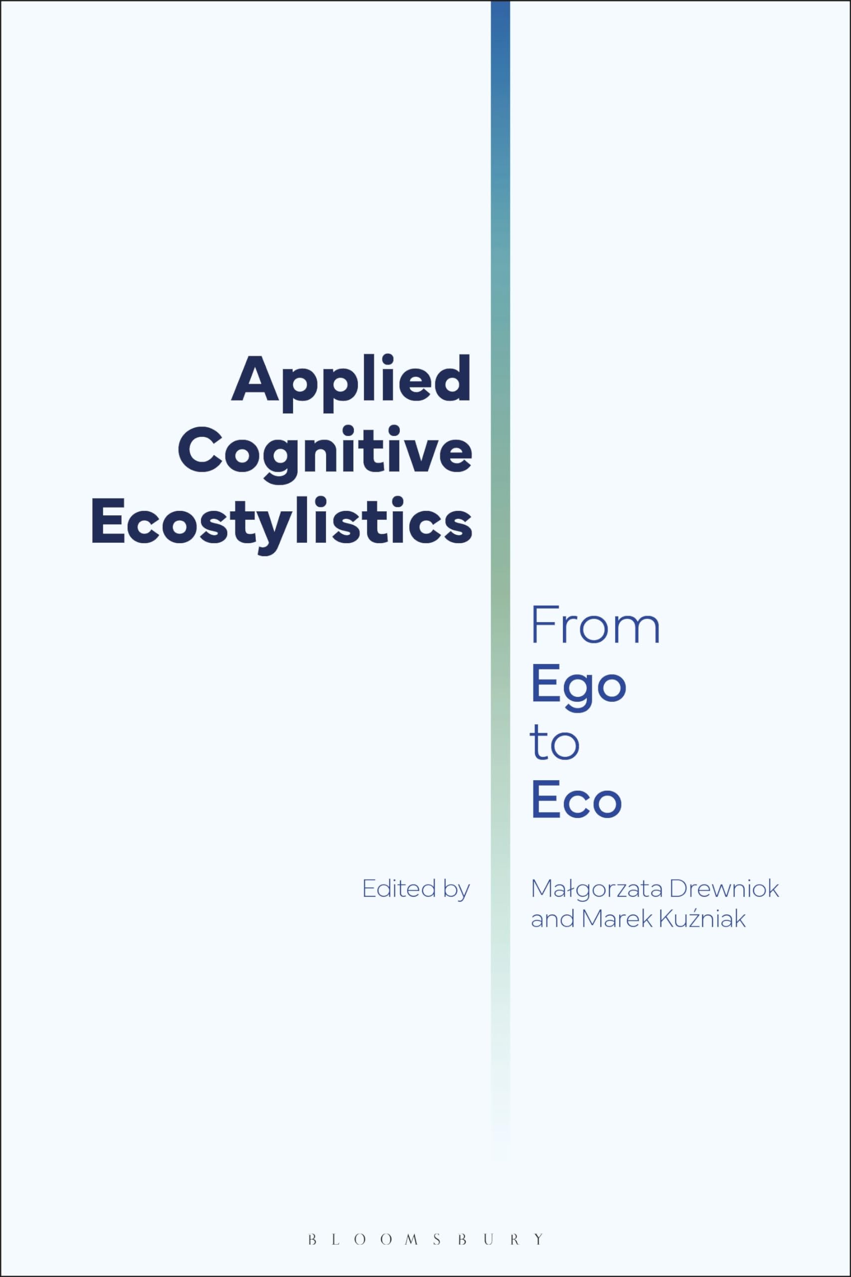 Applied Cognitive Ecostylistics: From Ego to Eco book