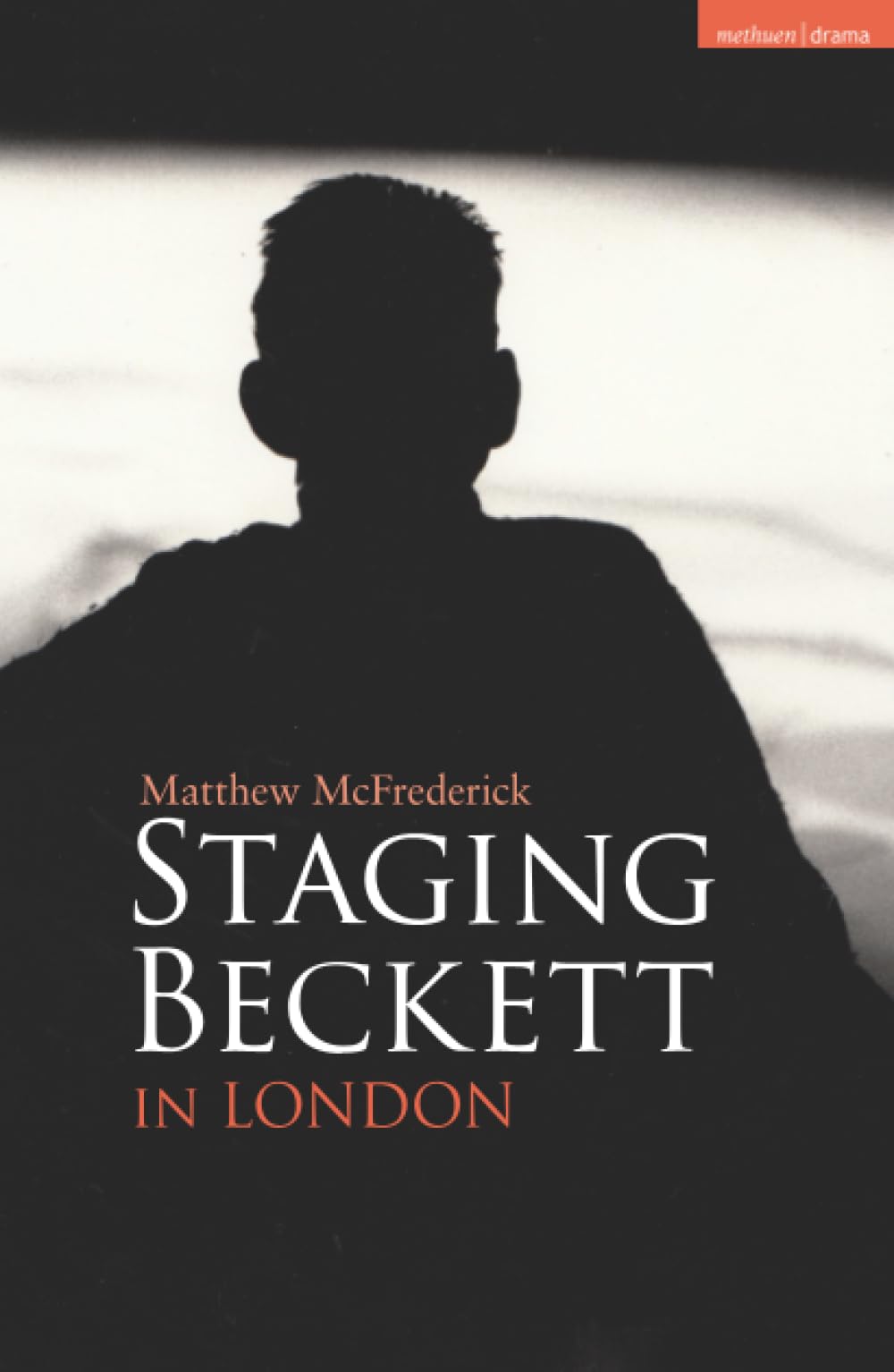 Staging Beckett in London Drama