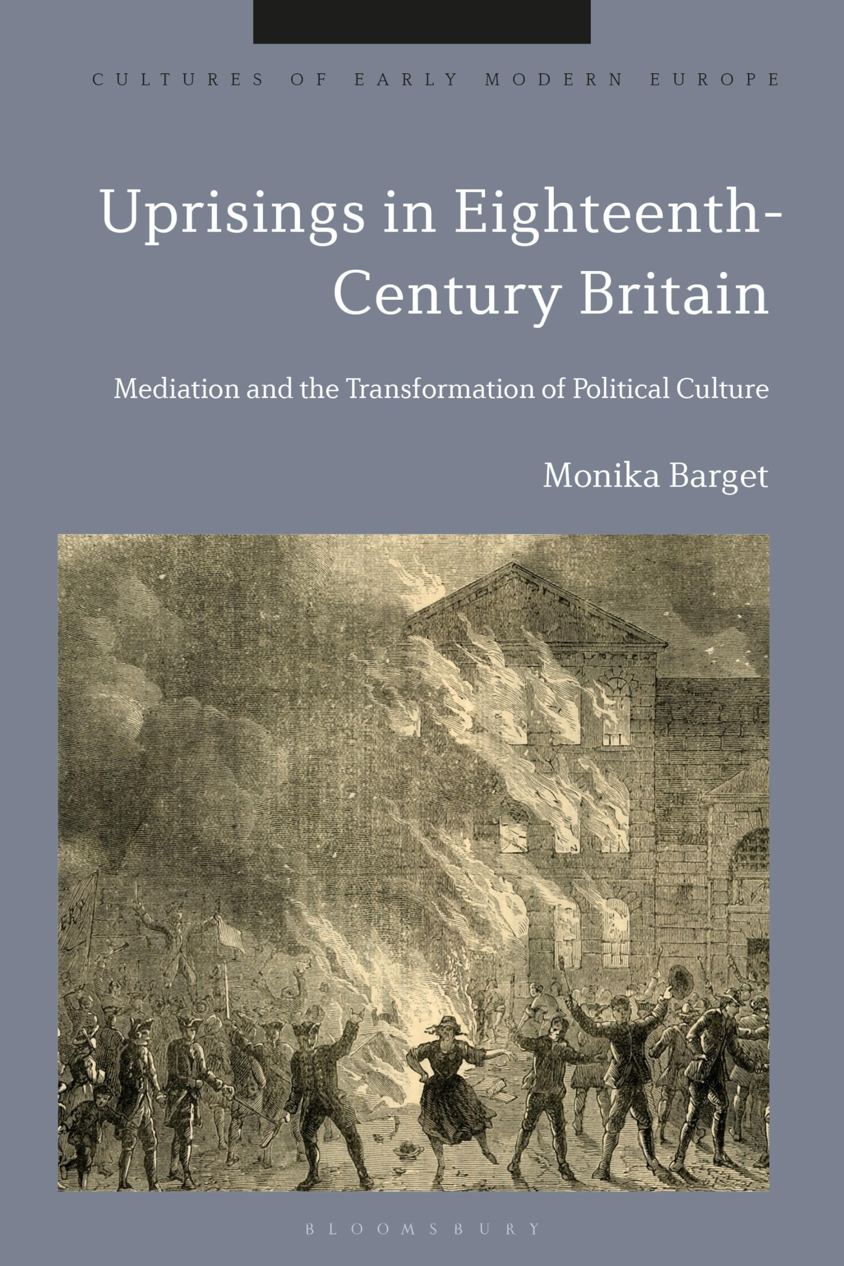Uprisings in Eighteenth-Century Britain Politics & History