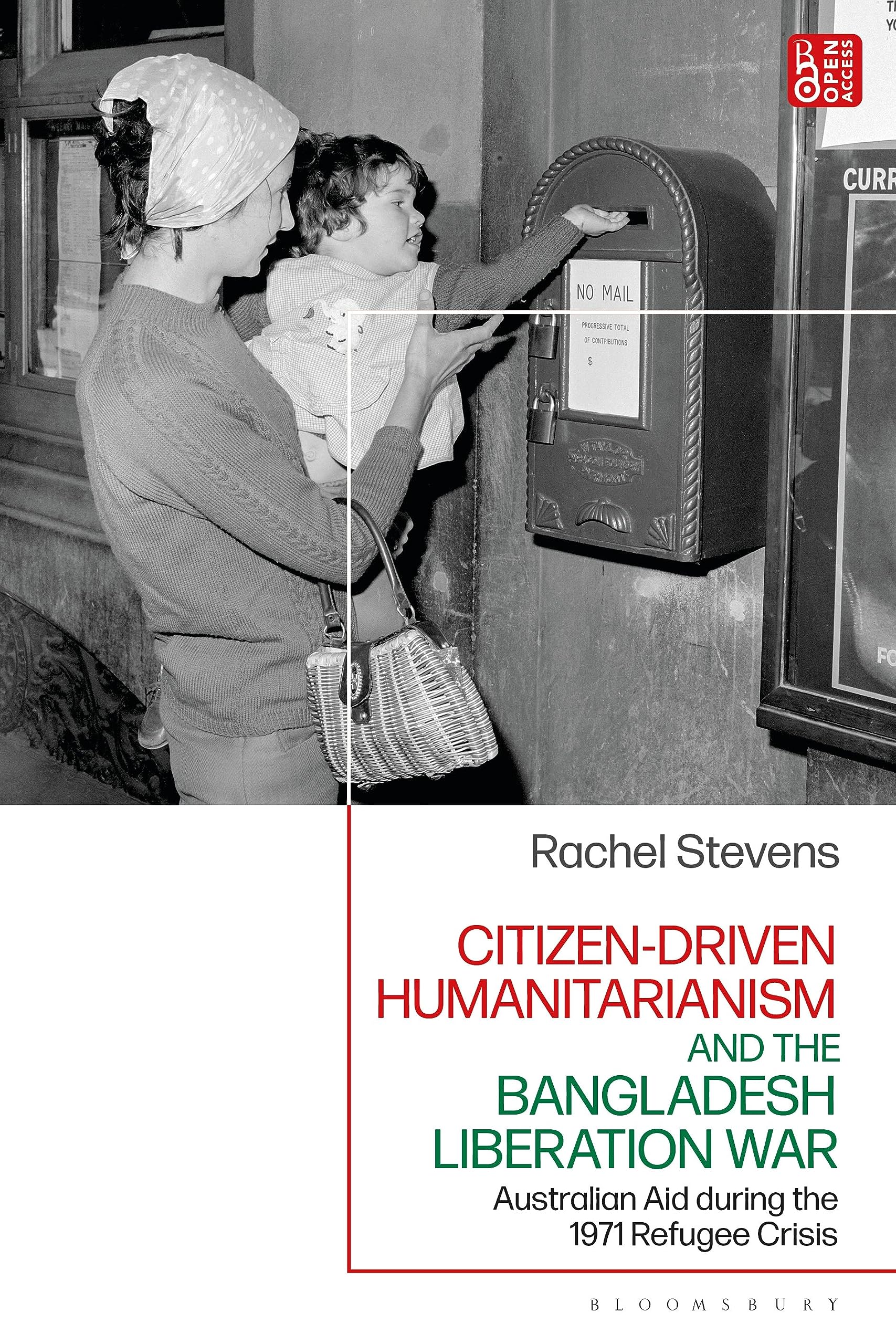 Citizen-Driven Humanitarianism and the Bangladesh Liberation War Books