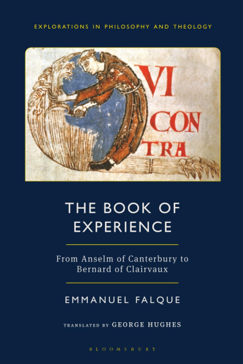 Book of Experience, The: From Anselm of Canterbury to Bernard of Clairvaux (Explorations in Philosophy and Theology) Philosophy