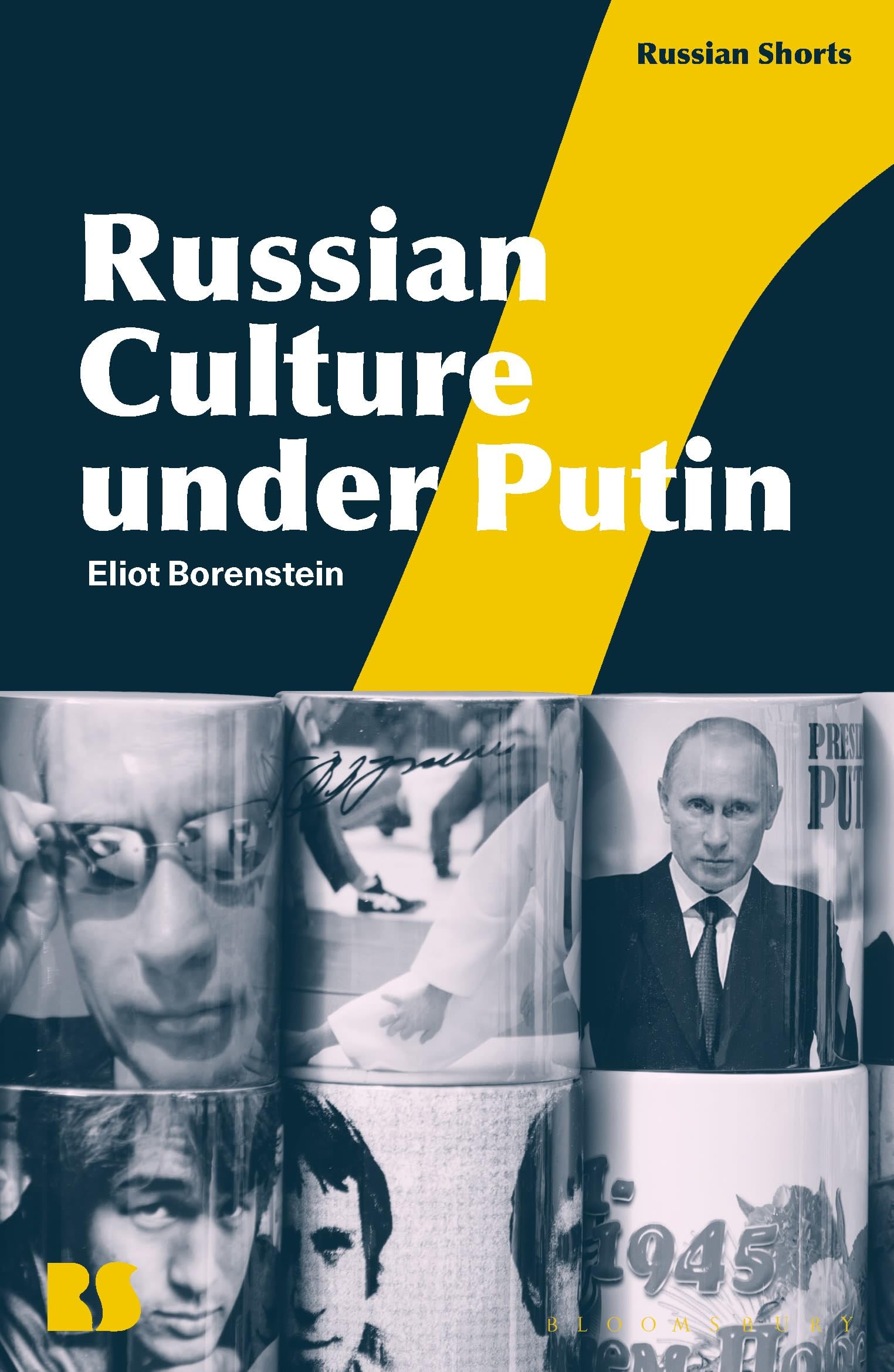 Russian Culture under Putin Politics & History