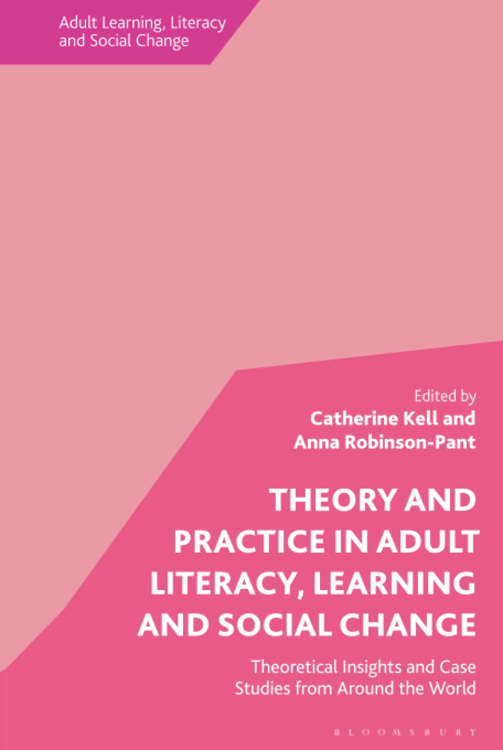 Theory and Practice in Adult Literacy, Learning and Social Change Social Sciences