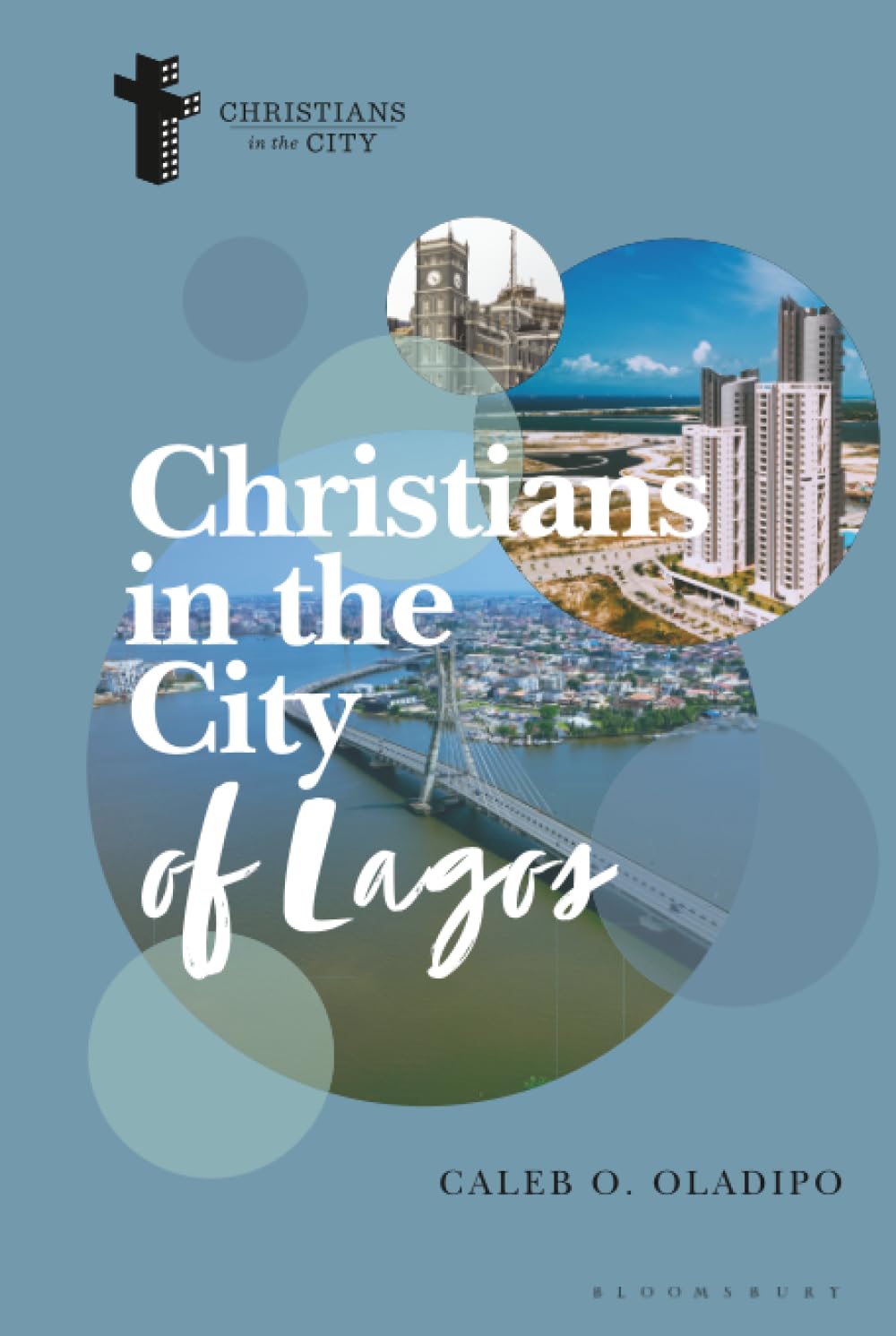 Christians in the City of Lagos Politics & History