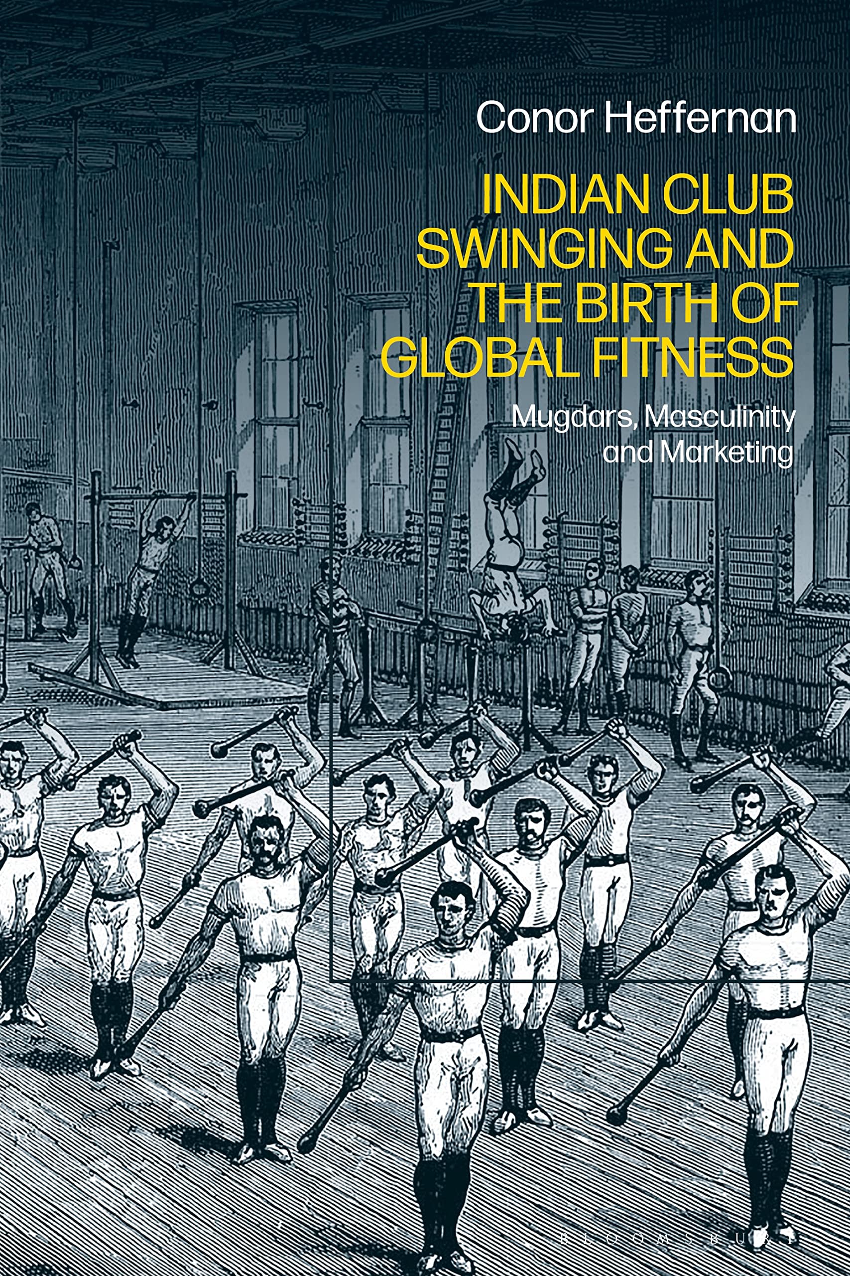 Indian Club Swinging and the Birth of Global Fitness Medicine