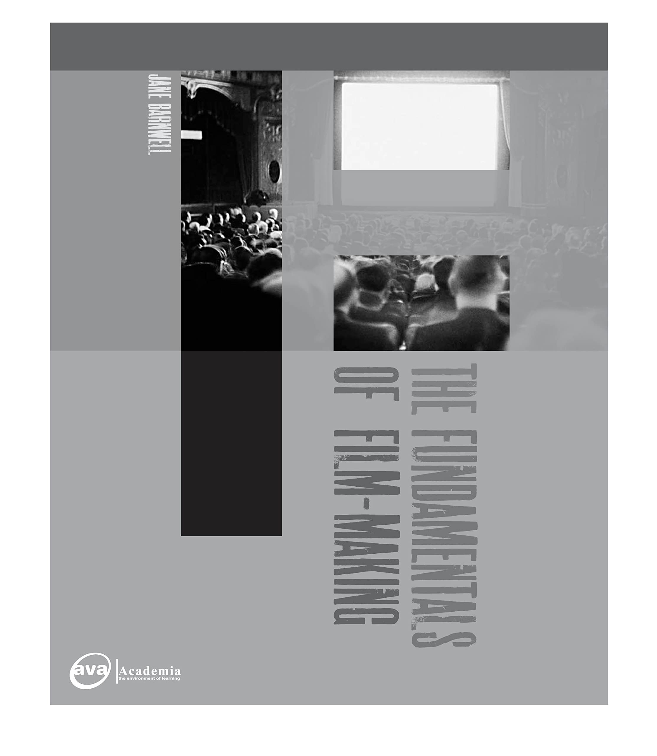 The Fundamentals of Film Making Film, Art & Culture