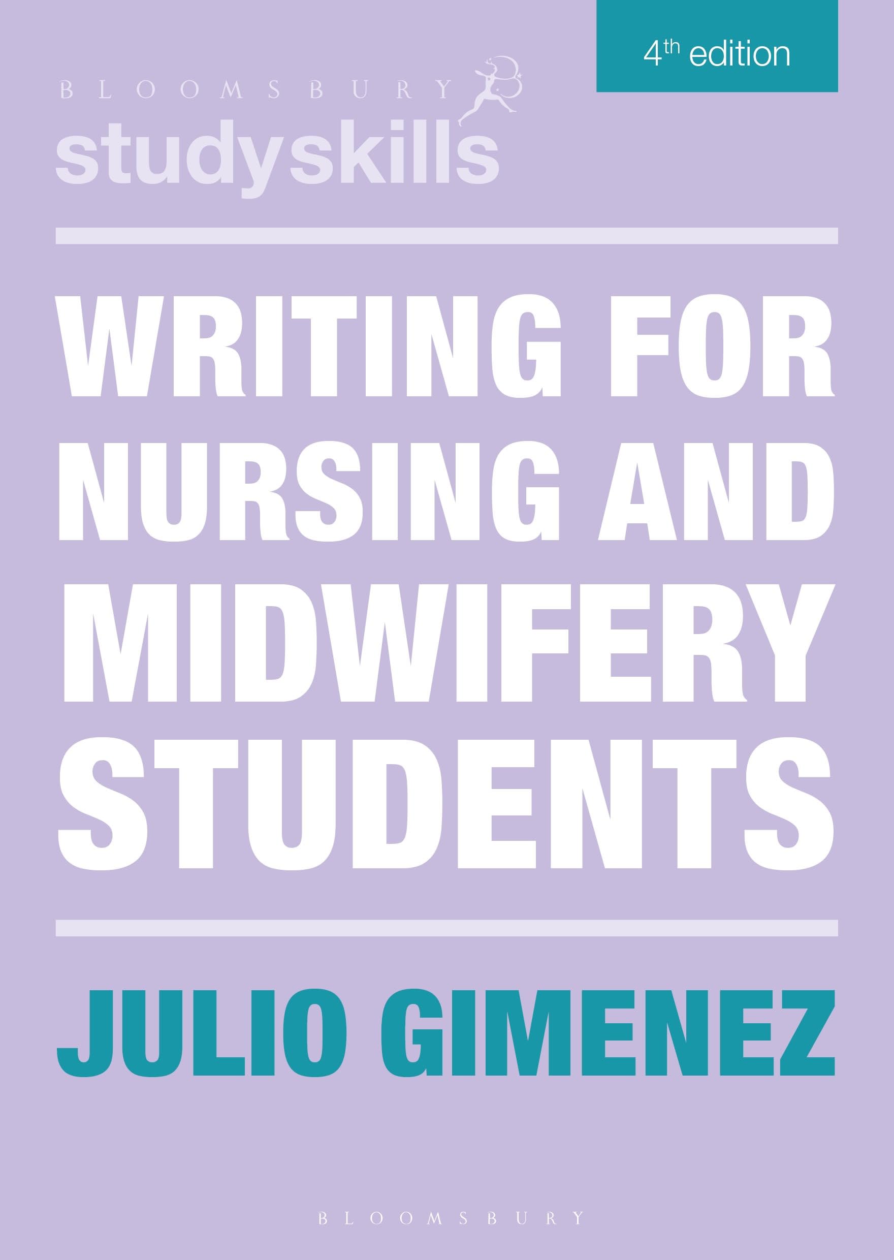 Writing for Nursing and Midwifery Students (Bloomsbury Study Skills) Medicine