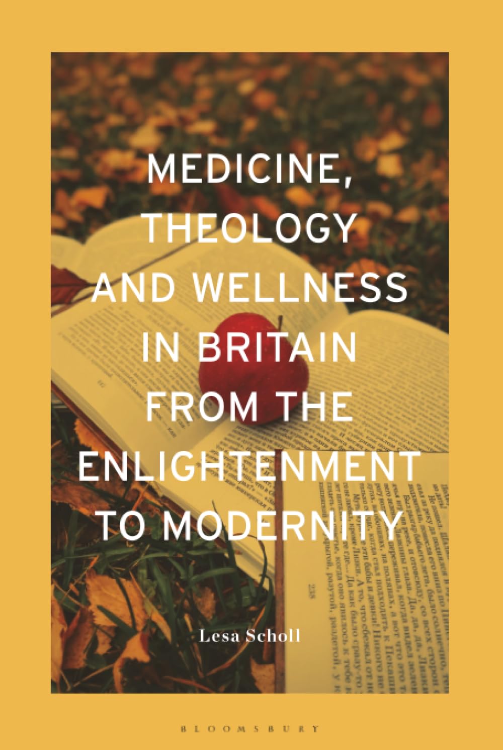 Medicine, Theology and Wellness in Britain from the Enlightenment to Modernity Contemporary literature